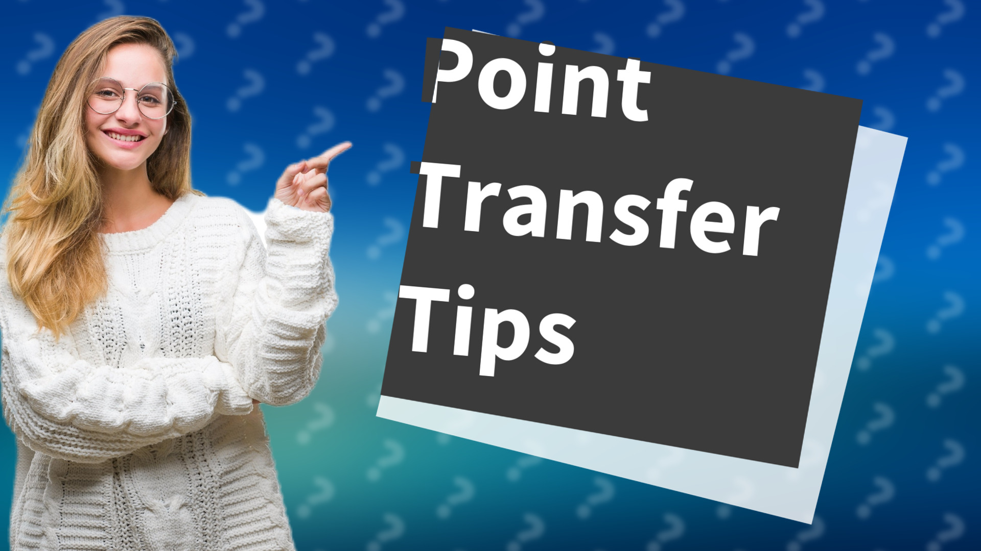 Point Transfer Tips