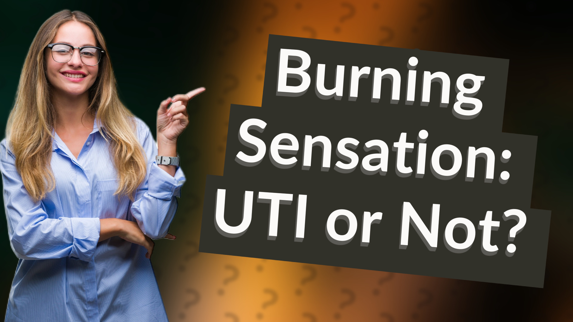 Burning Sensation: UTI or Not?