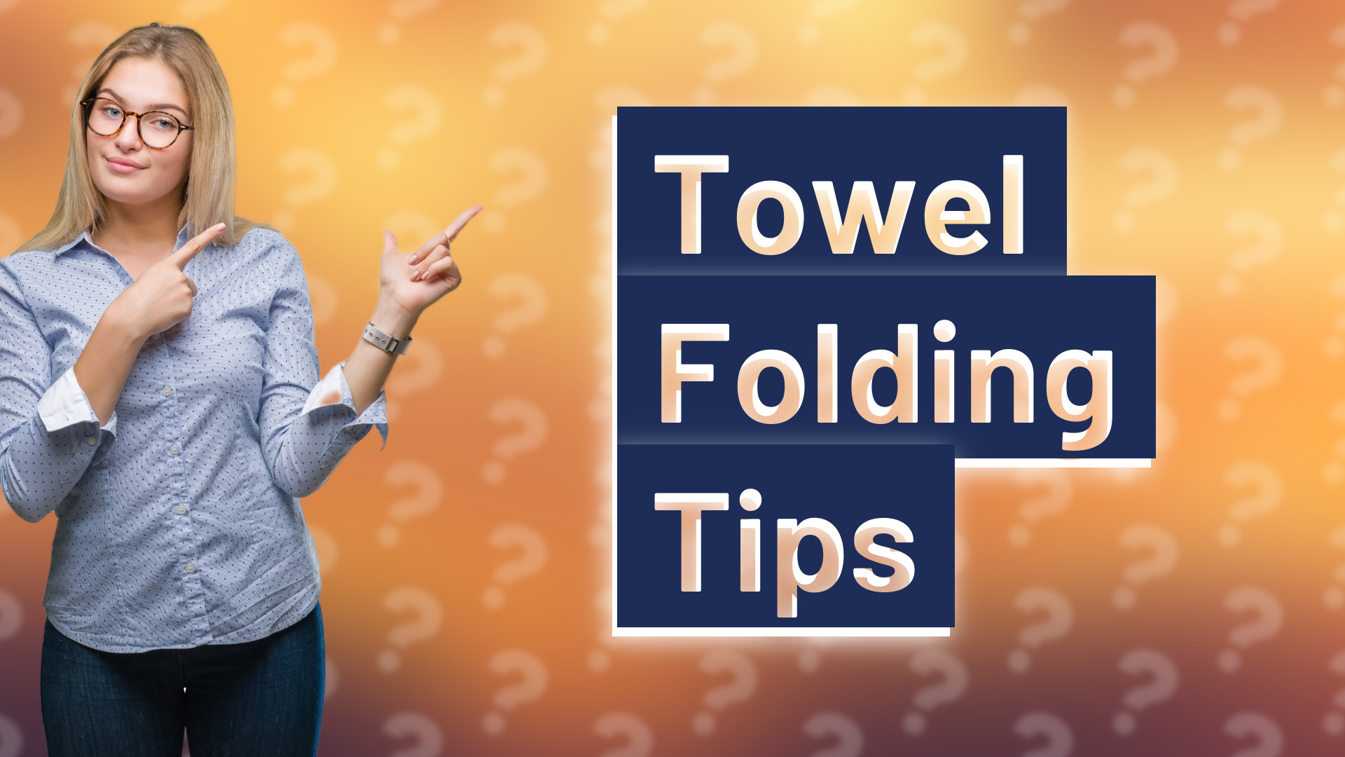 Towel Folding Tips