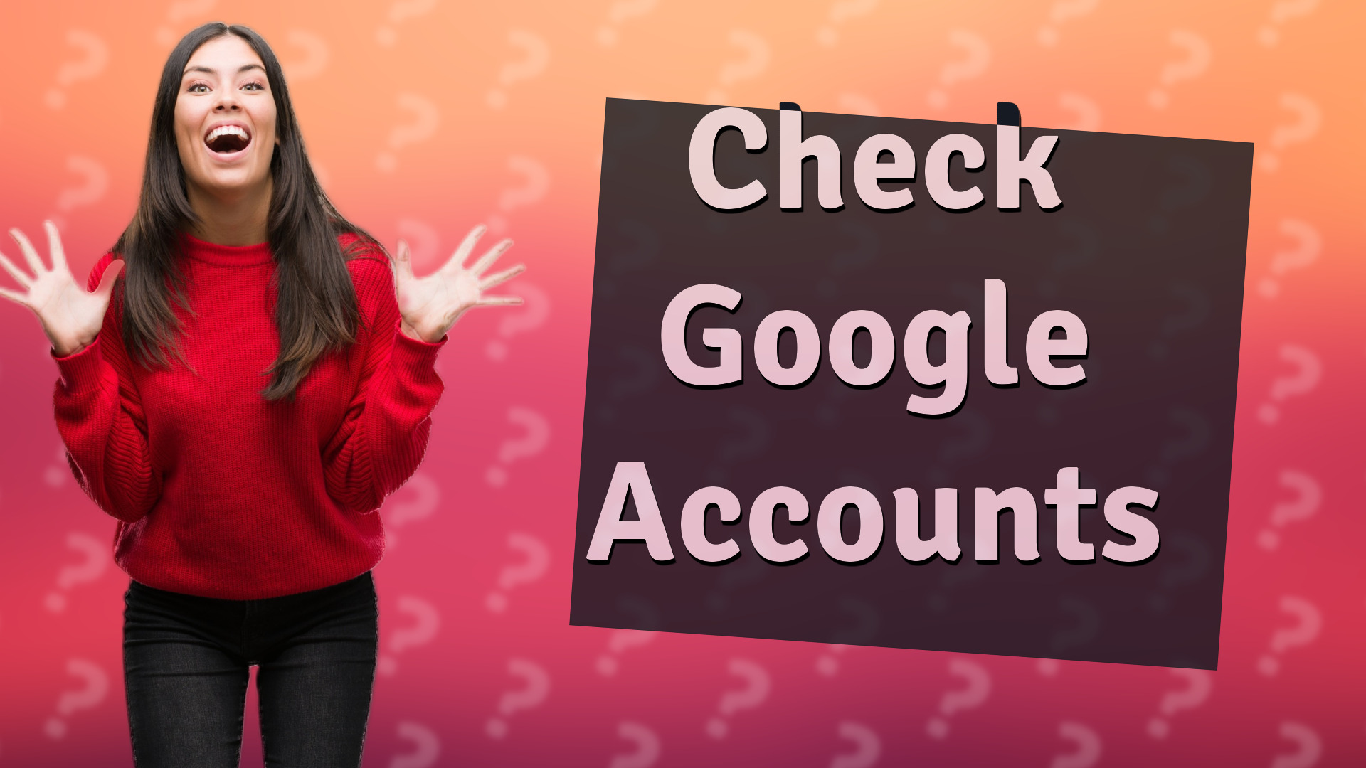 Check Google Accounts