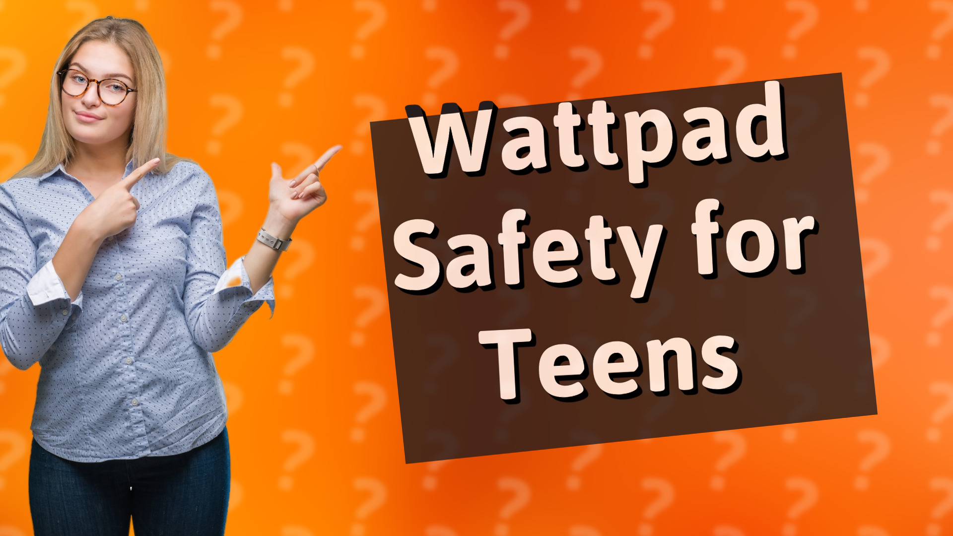 Wattpad Safety for Teens