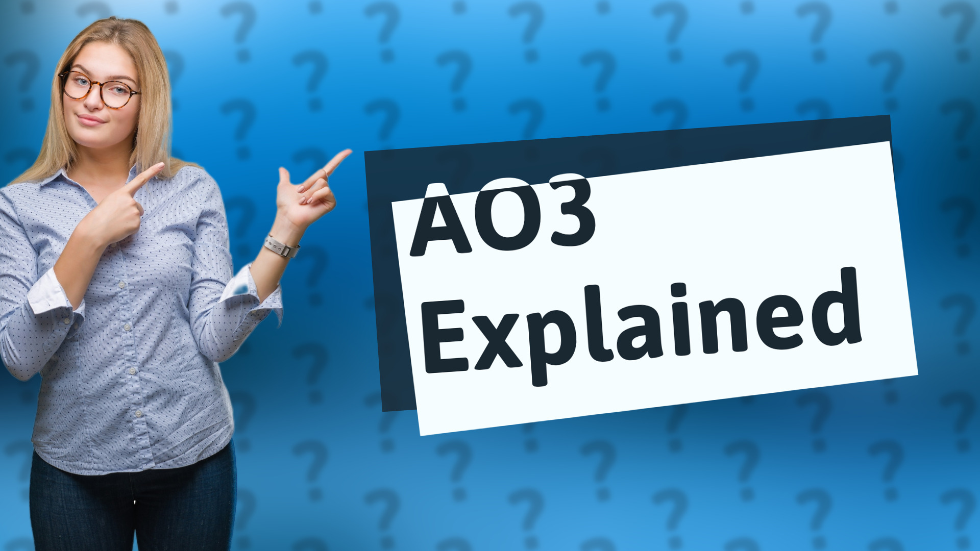 AO3 Explained