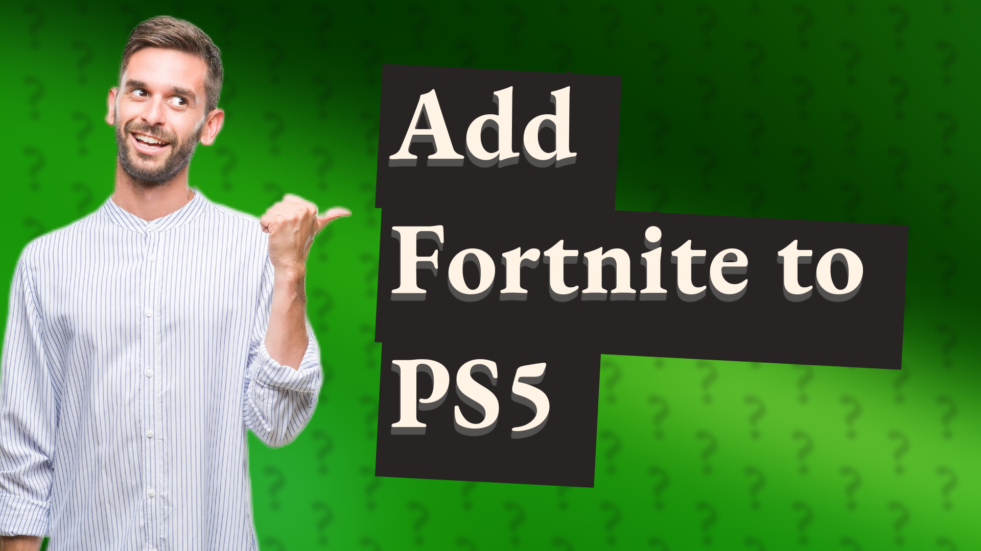 Add Fortnite to PS5
