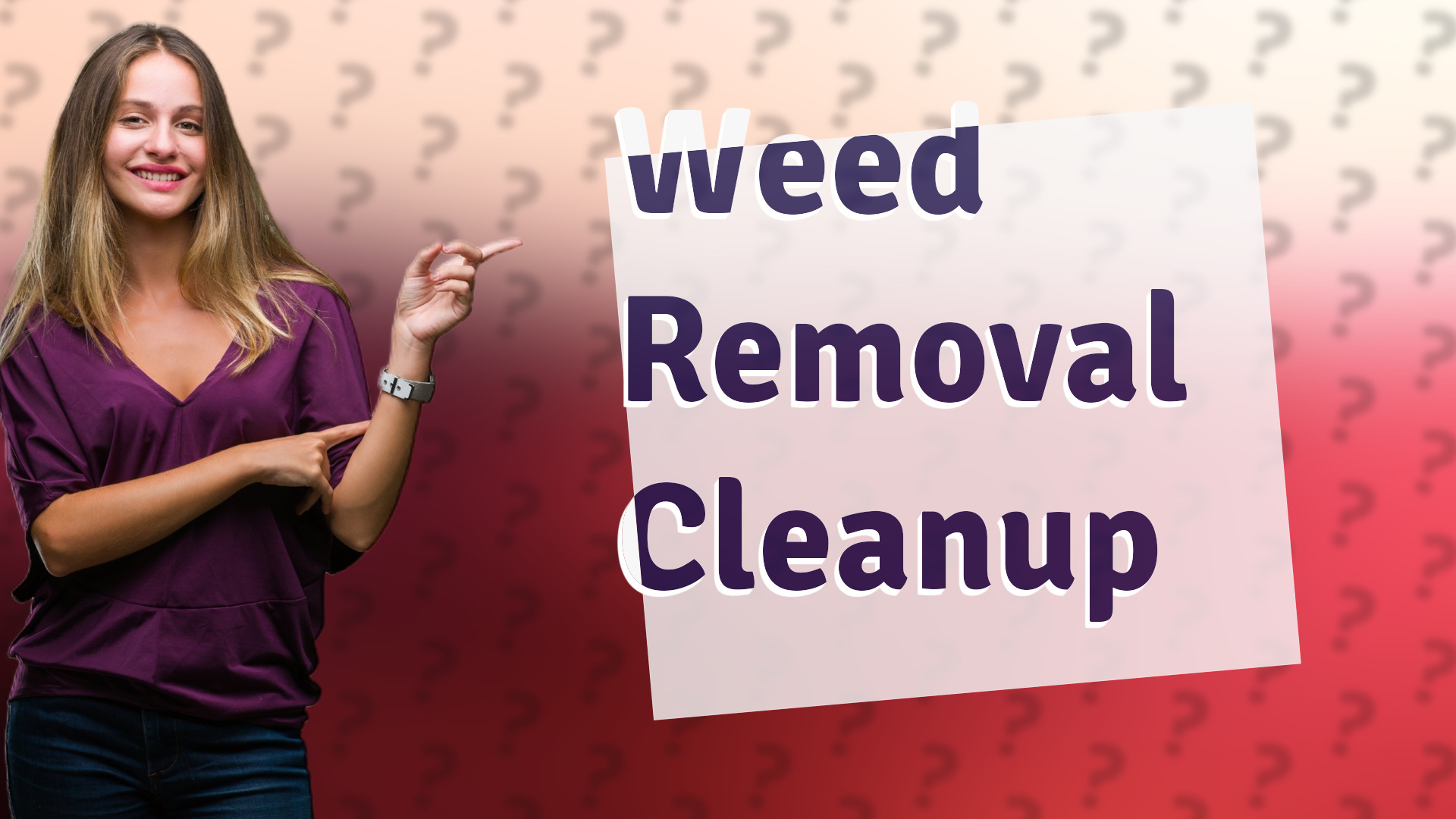 Weed Removal Cleanup