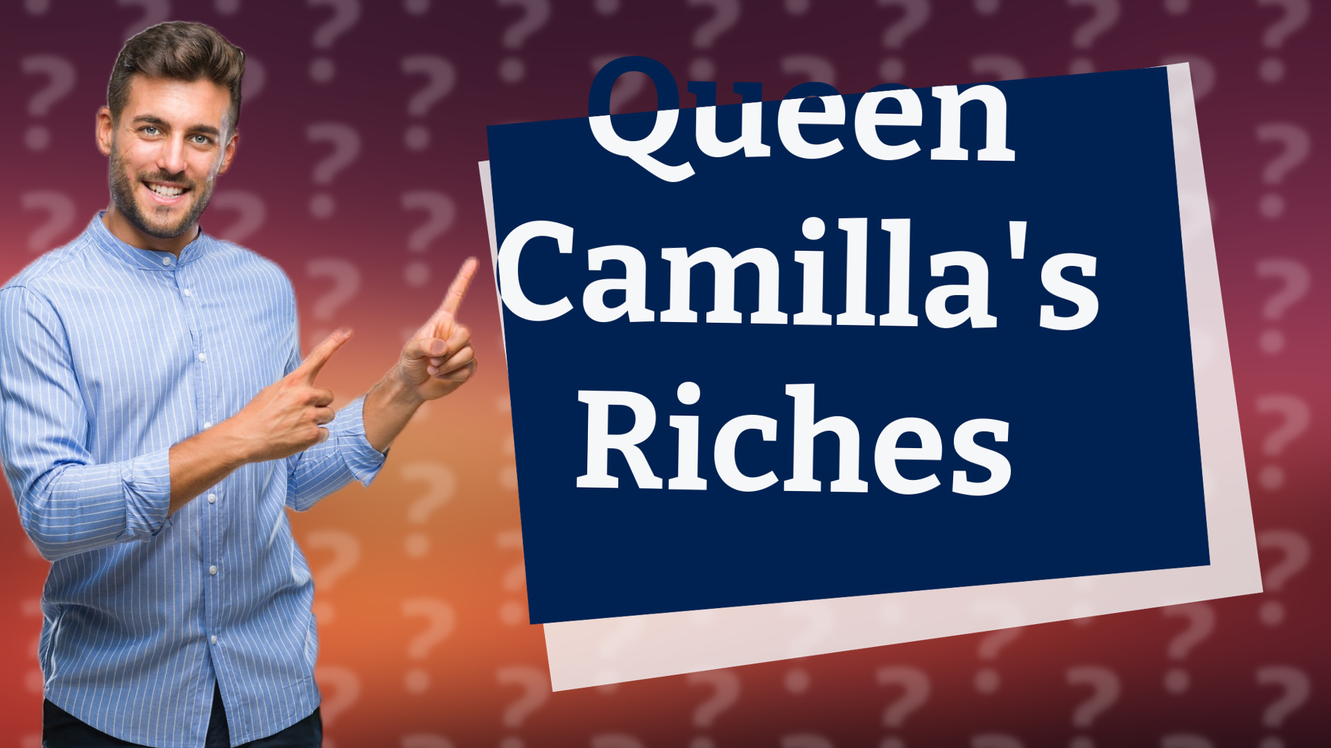 Queen Camilla's Riches
