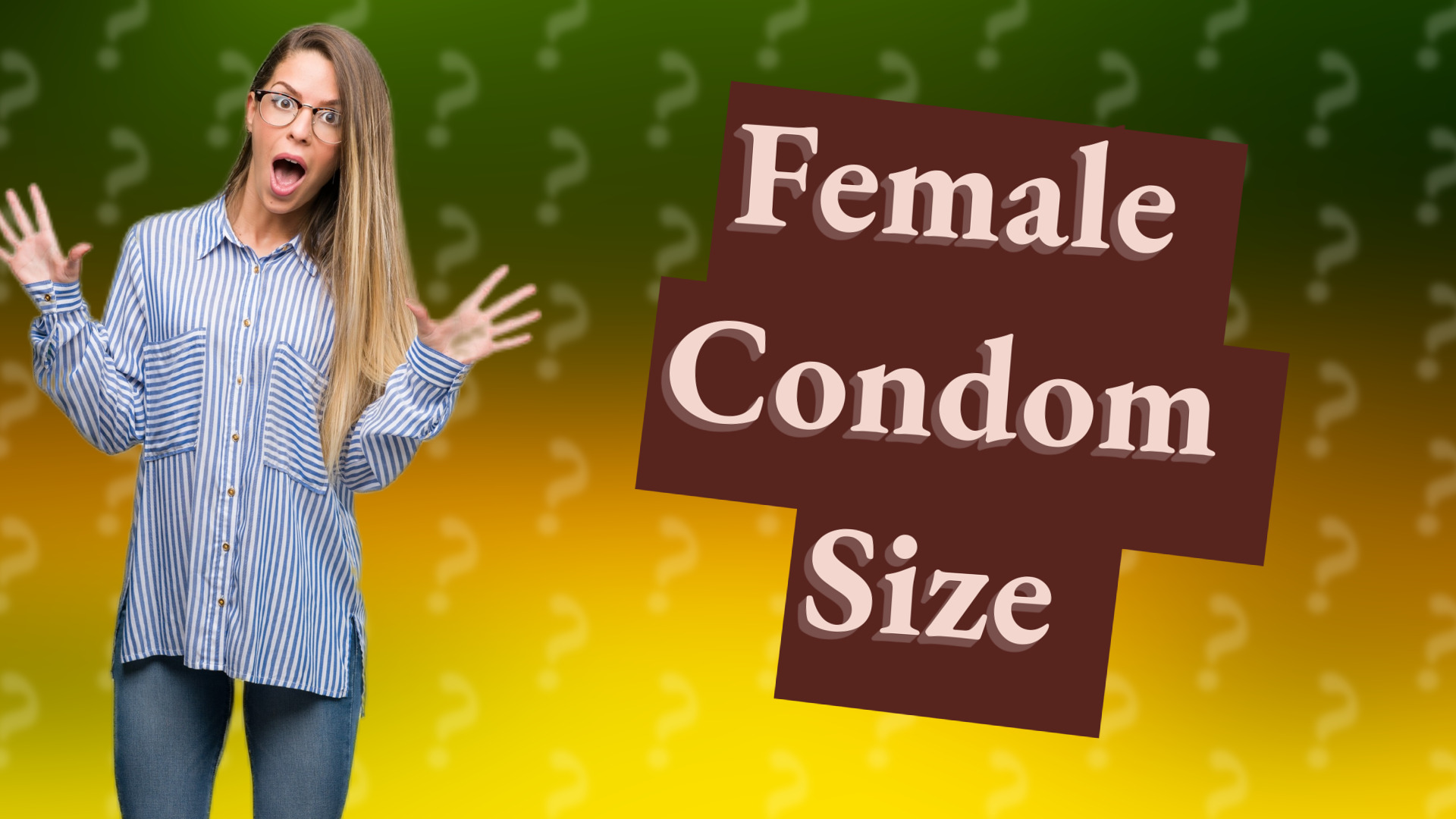 Female Condom Size