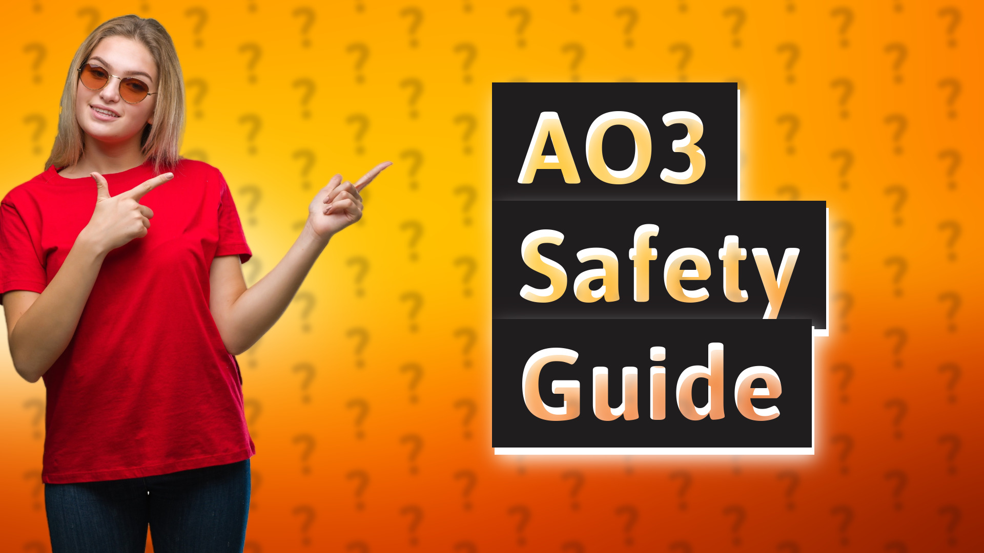 AO3 Safety Guide