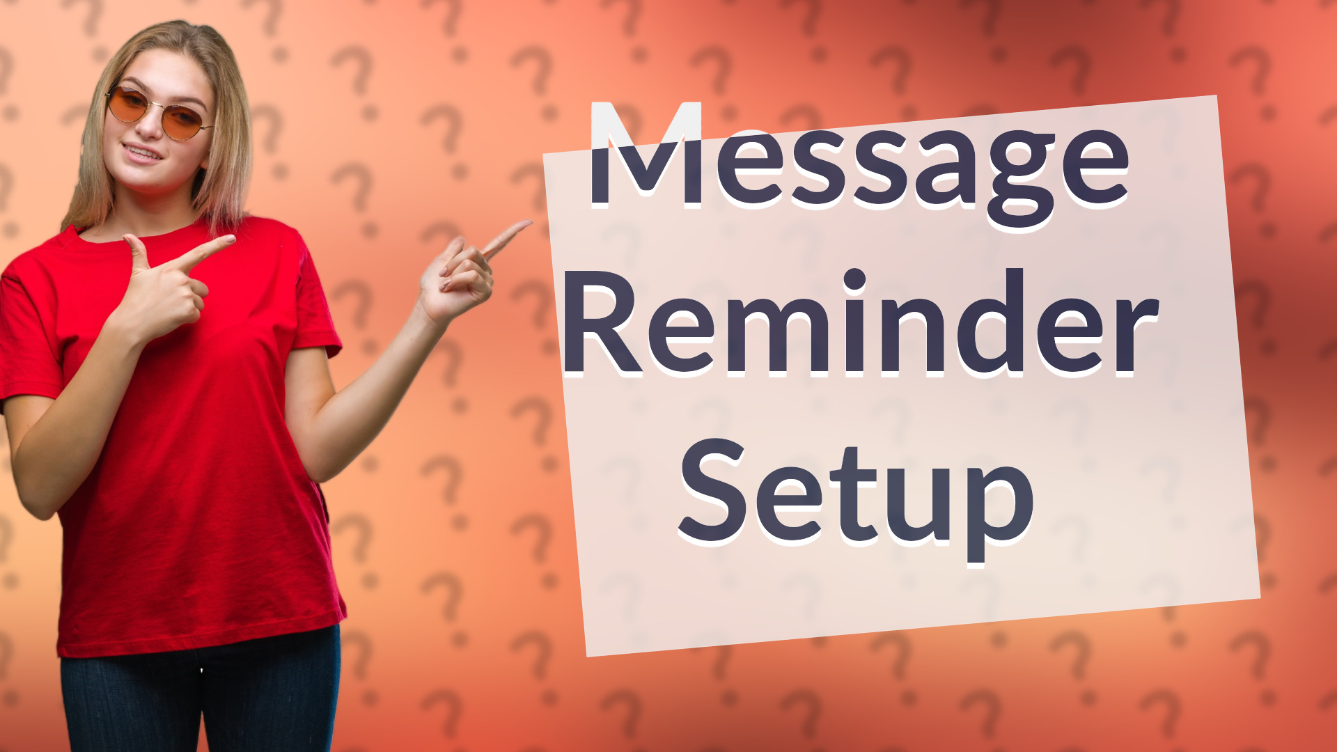 Message Reminder Setup