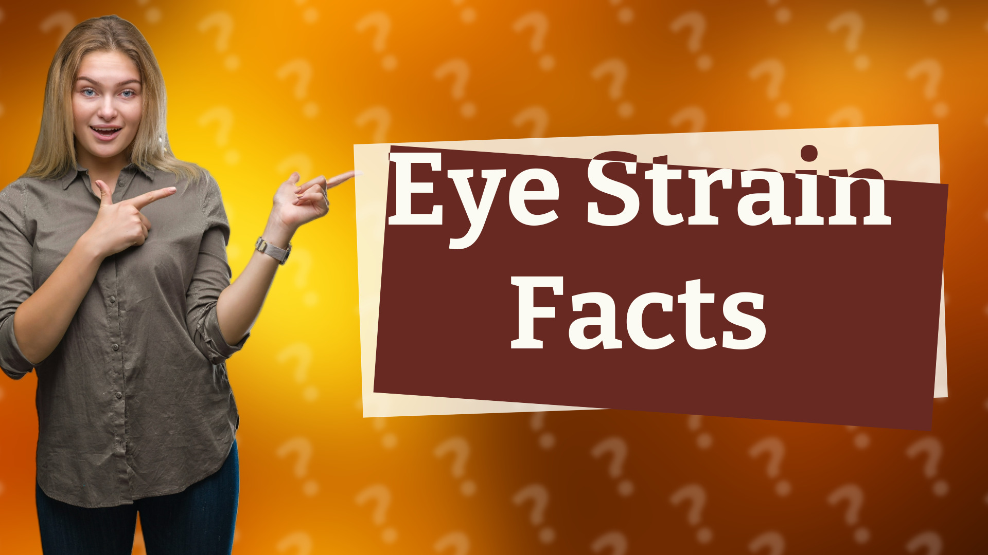 Eye Strain Facts