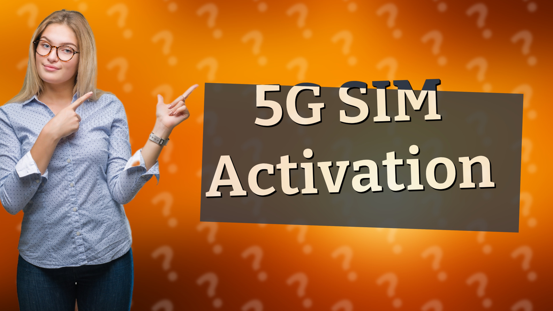 5G SIM Activation