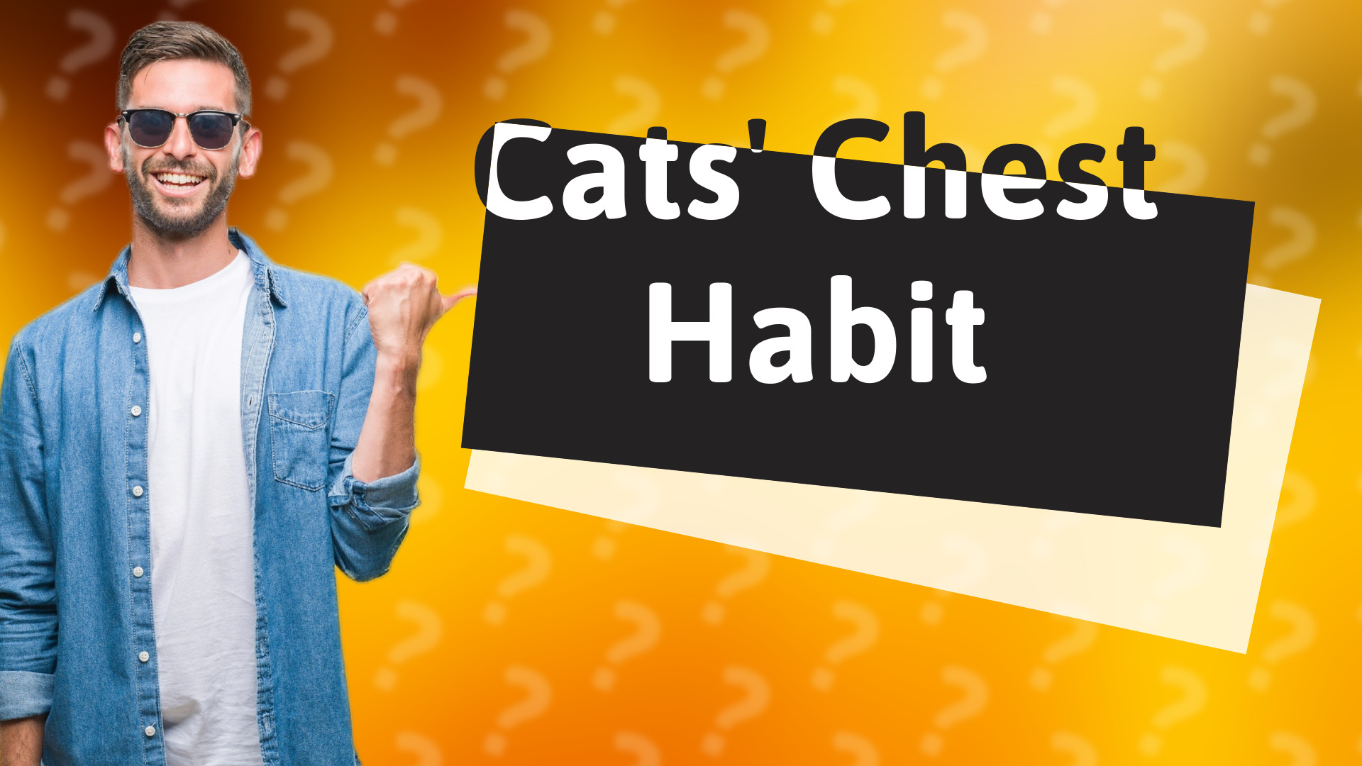 Cats' Chest Habit