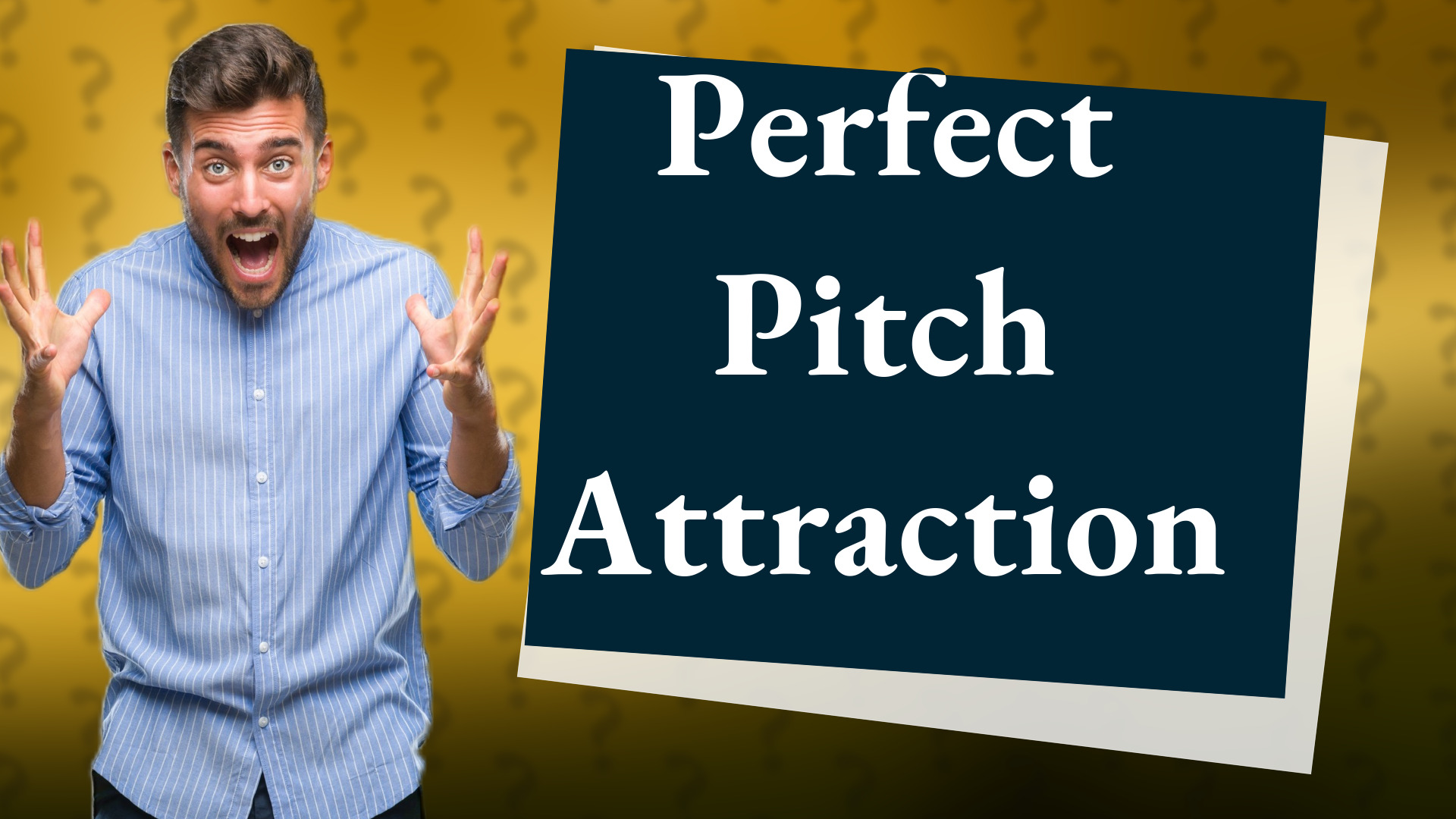 Perfect Pitch Attraction