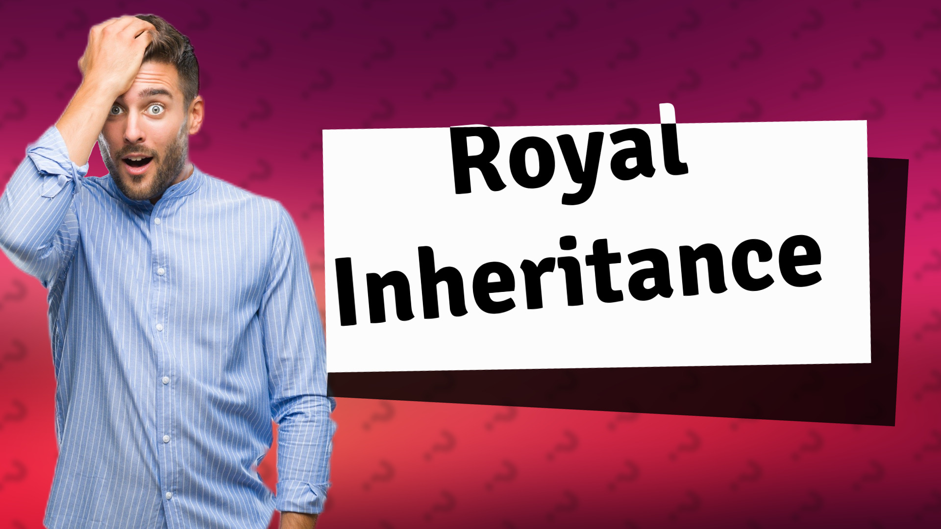 Royal Inheritance