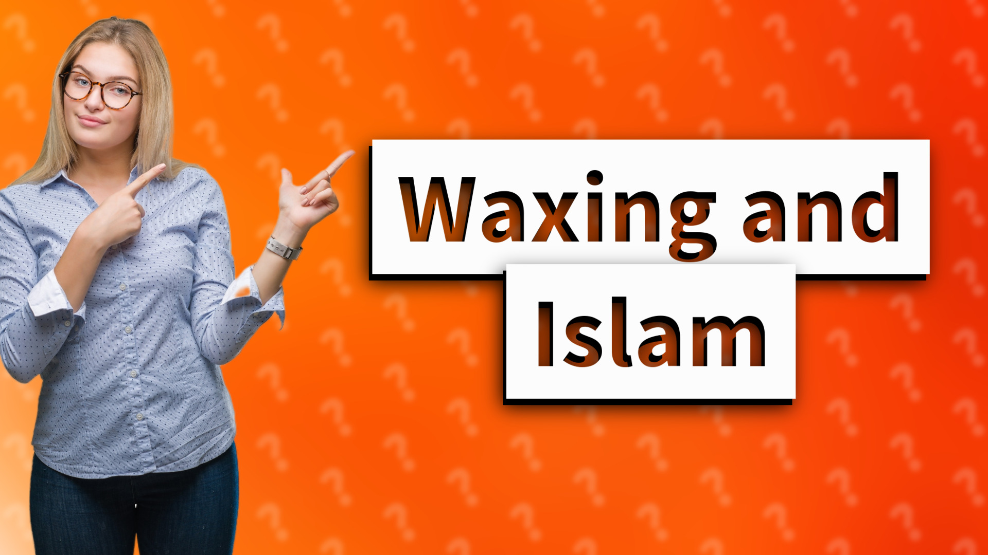 Waxing and Islam