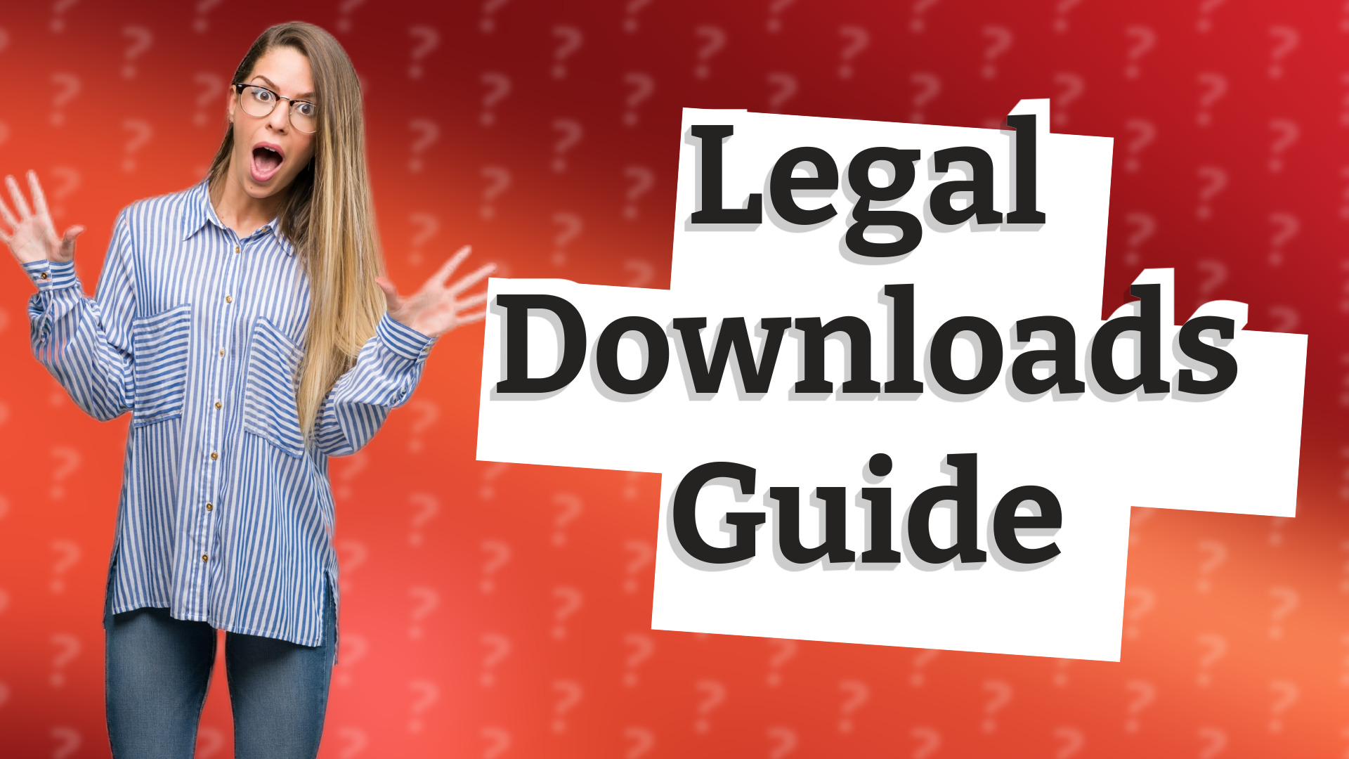 Legal Downloads Guide