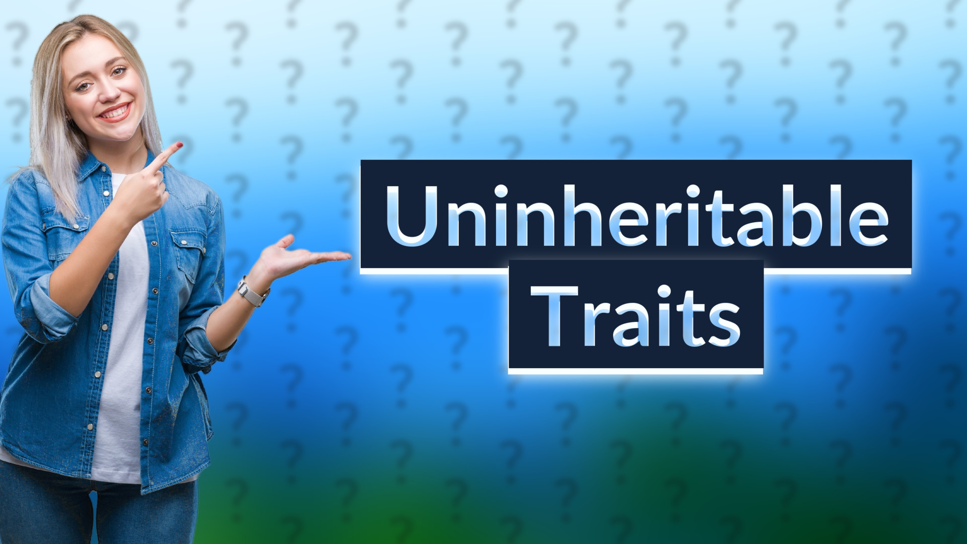 Uninheritable Traits