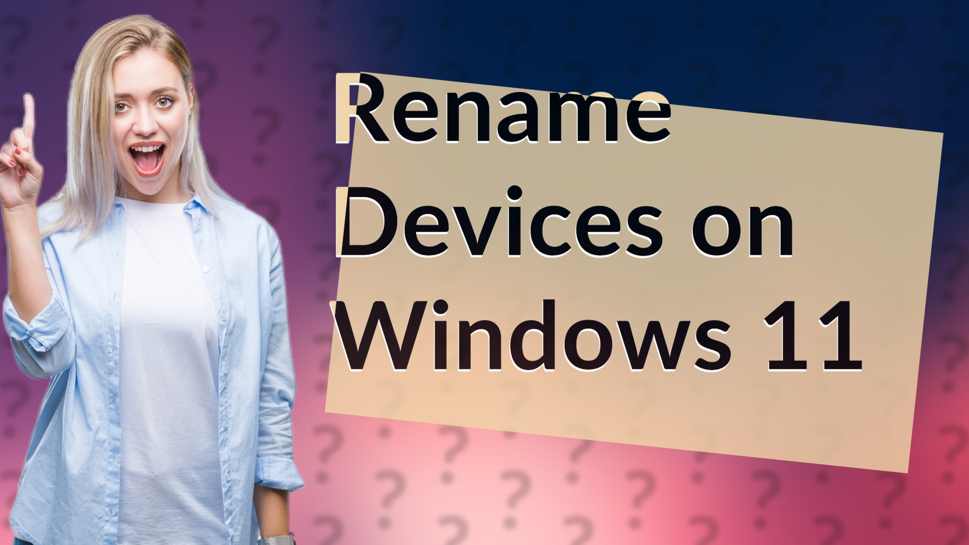 Rename Devices on Windows 11