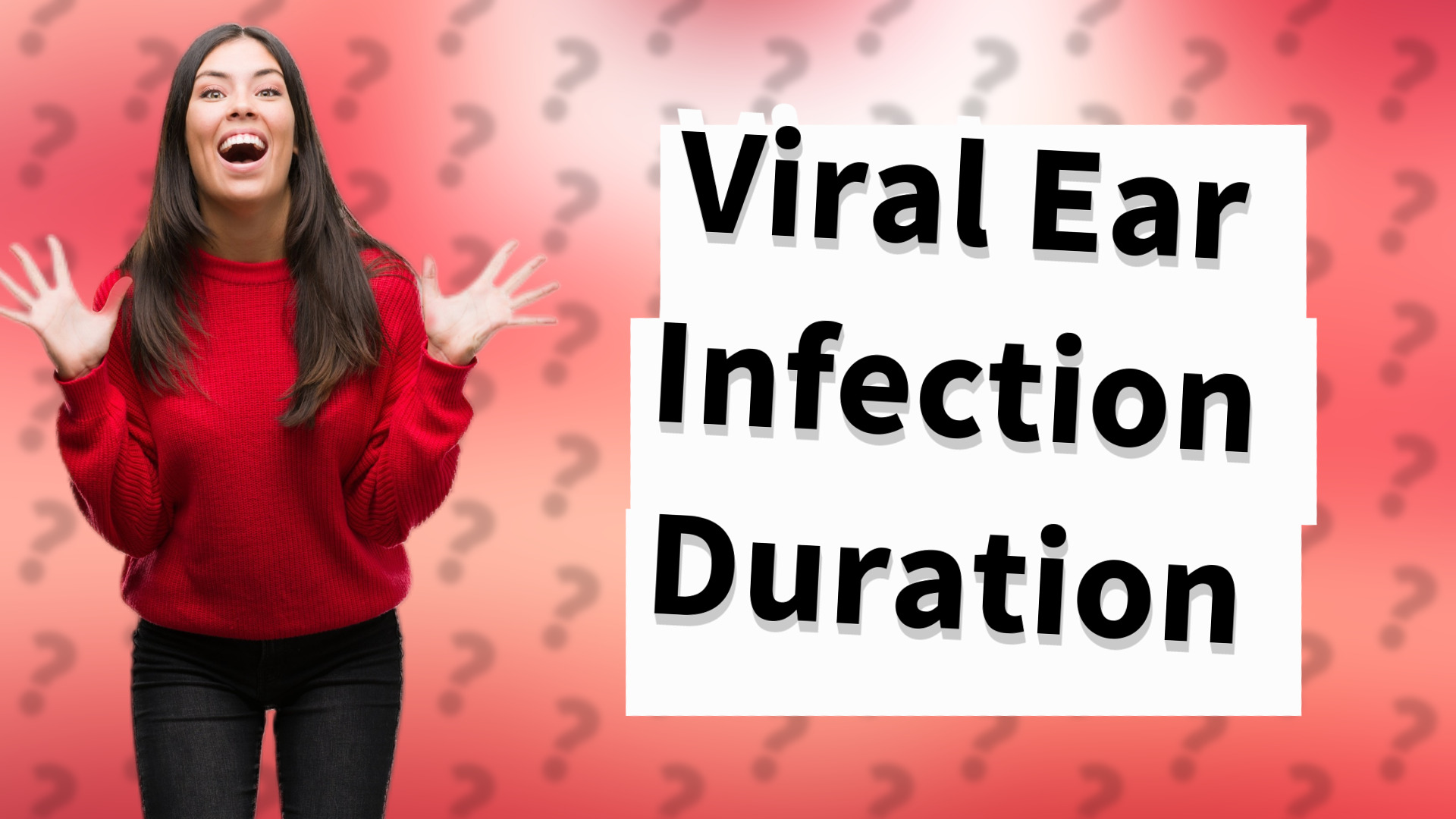 Viral Ear Infection Duration