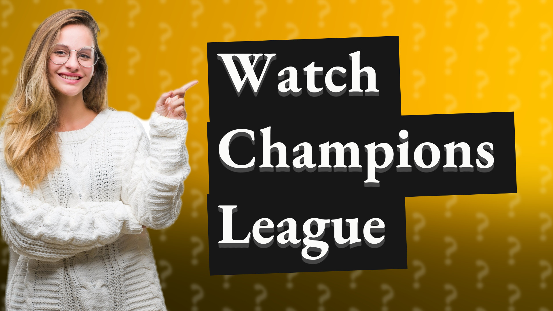 Watch Champions League