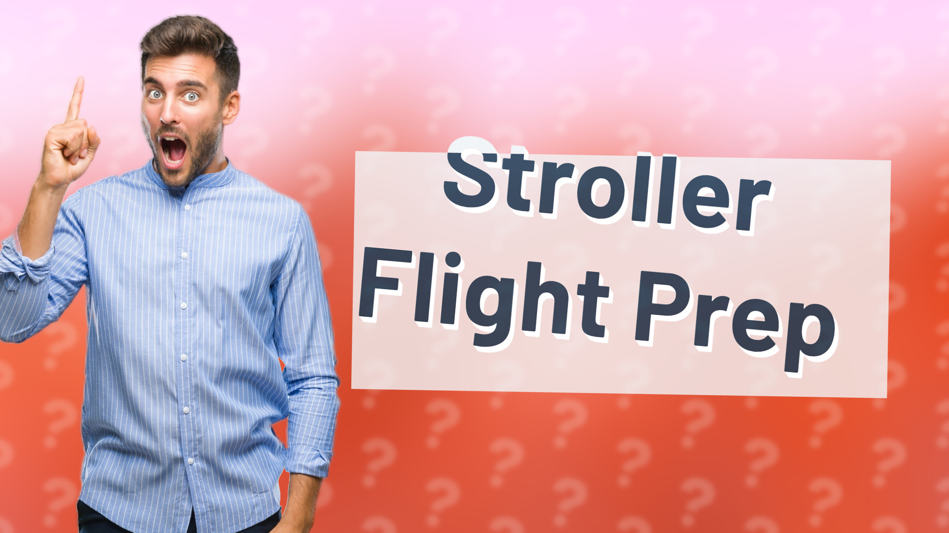 Stroller Flight Prep