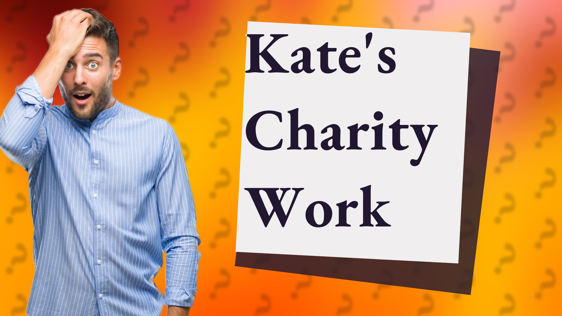 Kate's Charity Work