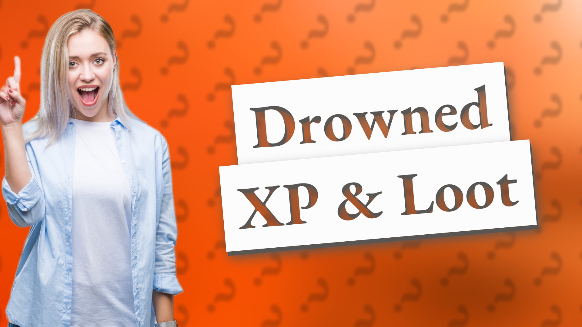 Drowned XP & Loot