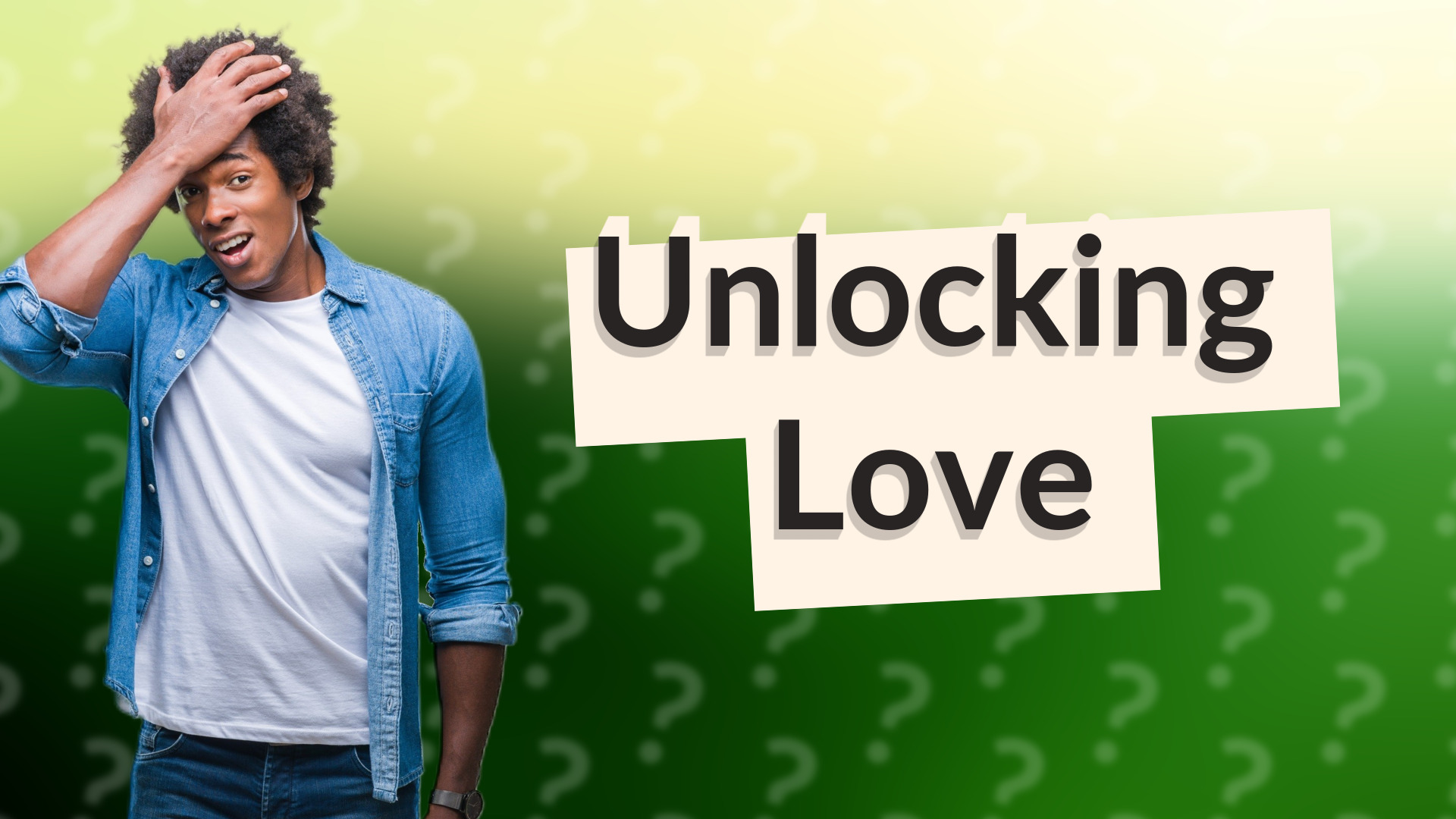 Unlocking Love