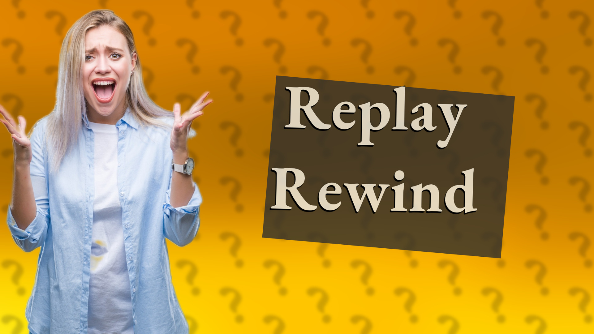 Replay Rewind