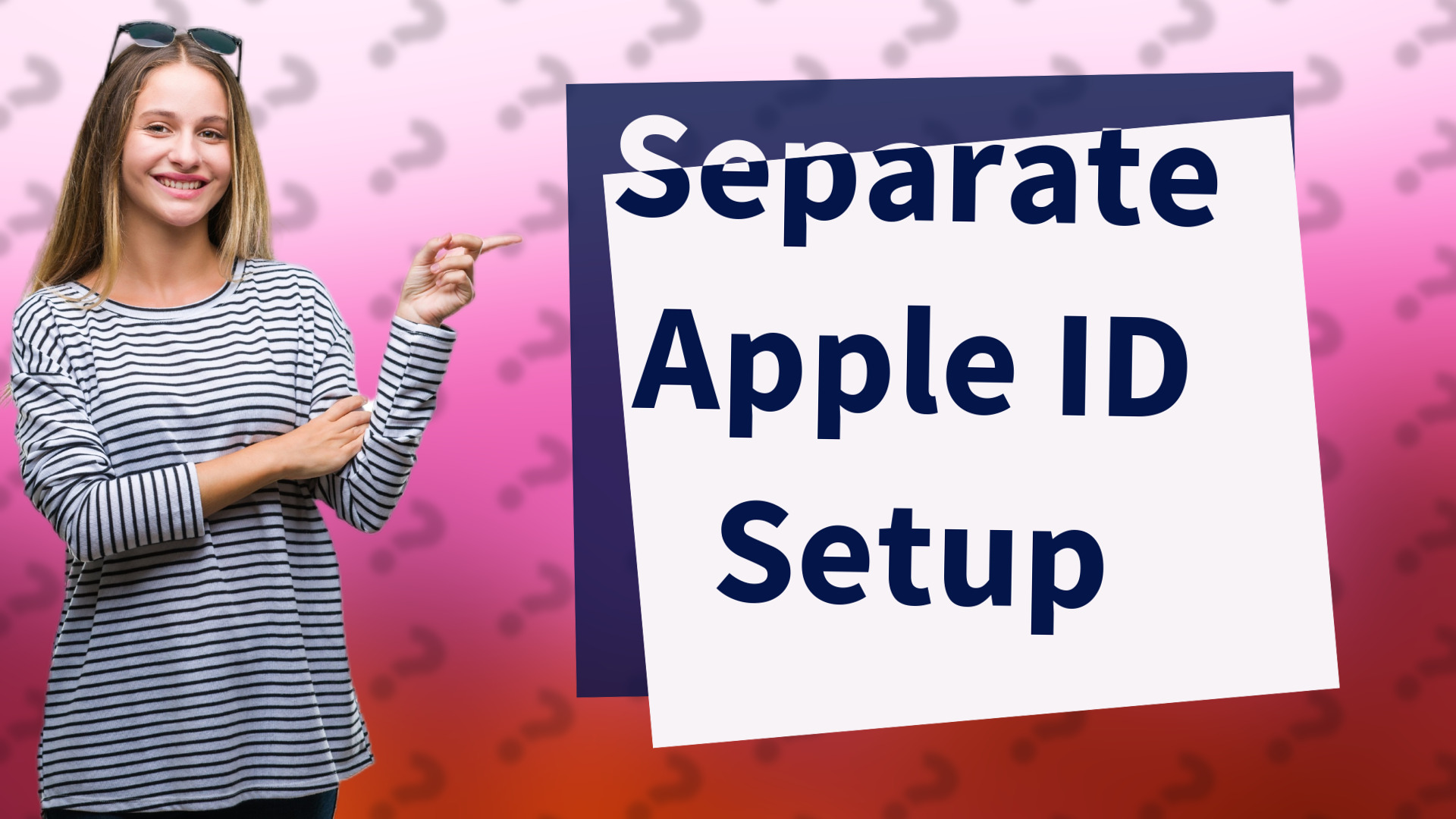 Separate Apple ID Setup