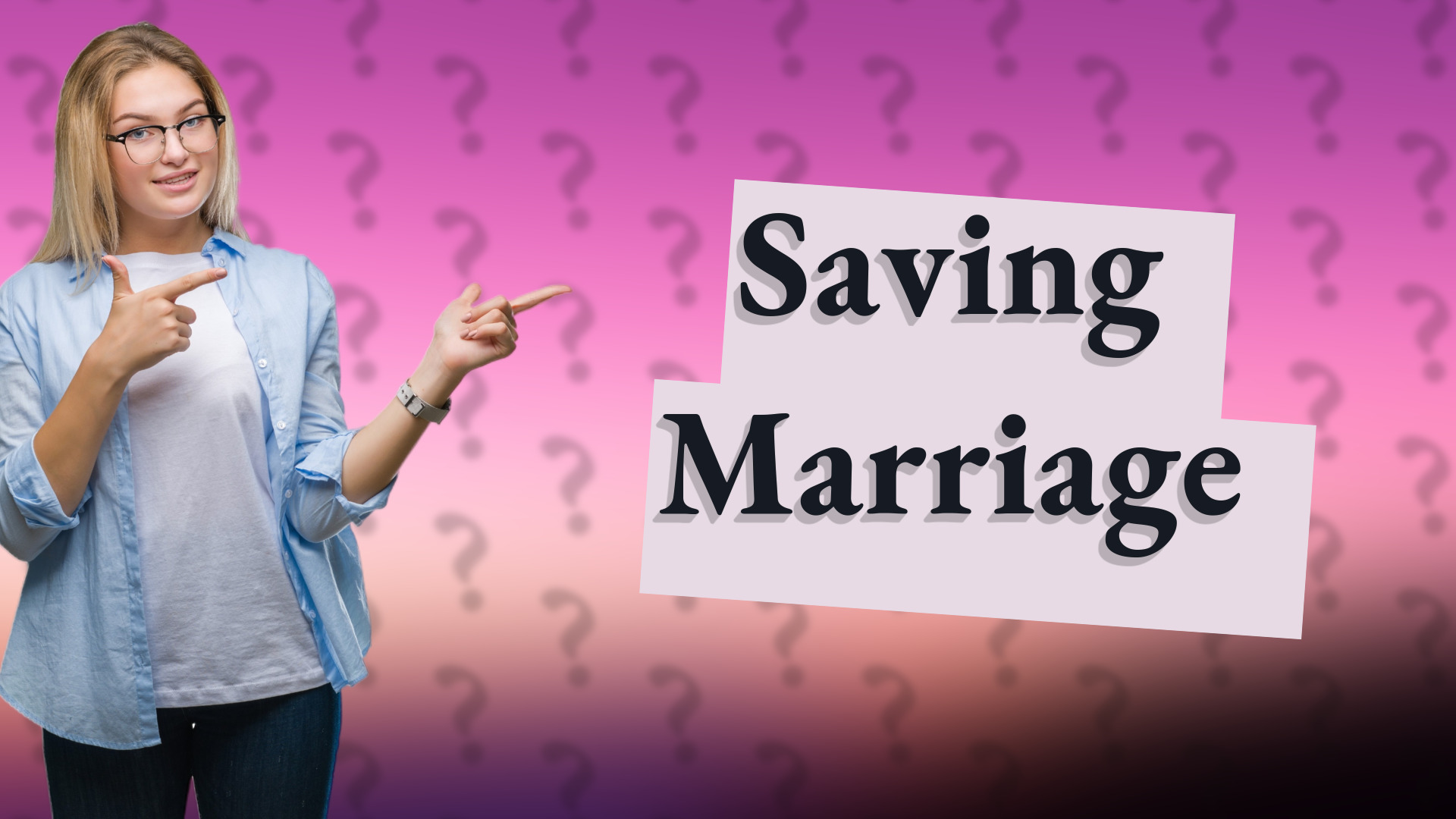 Saving Marriage