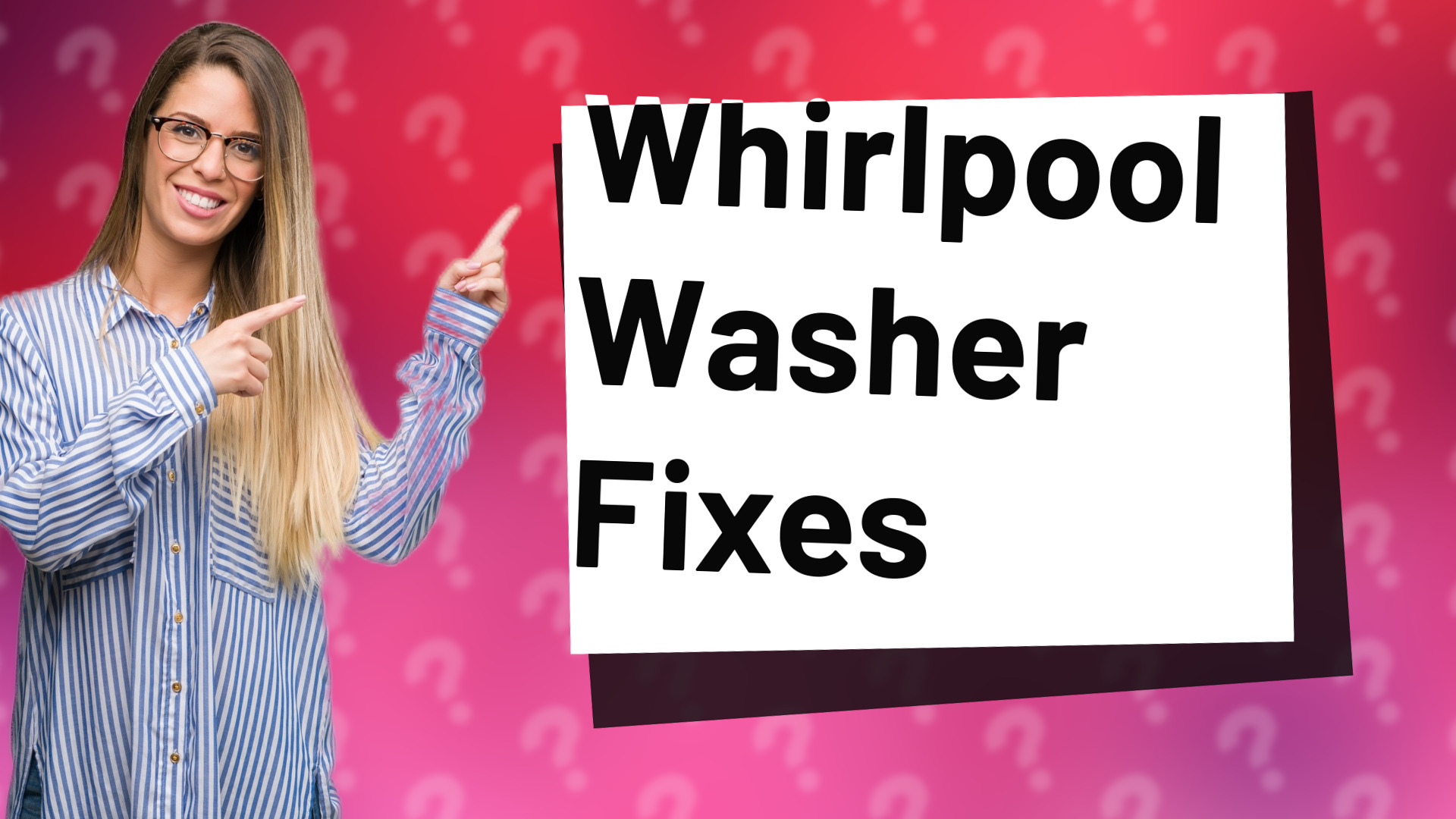 Whirlpool Washer Fixes