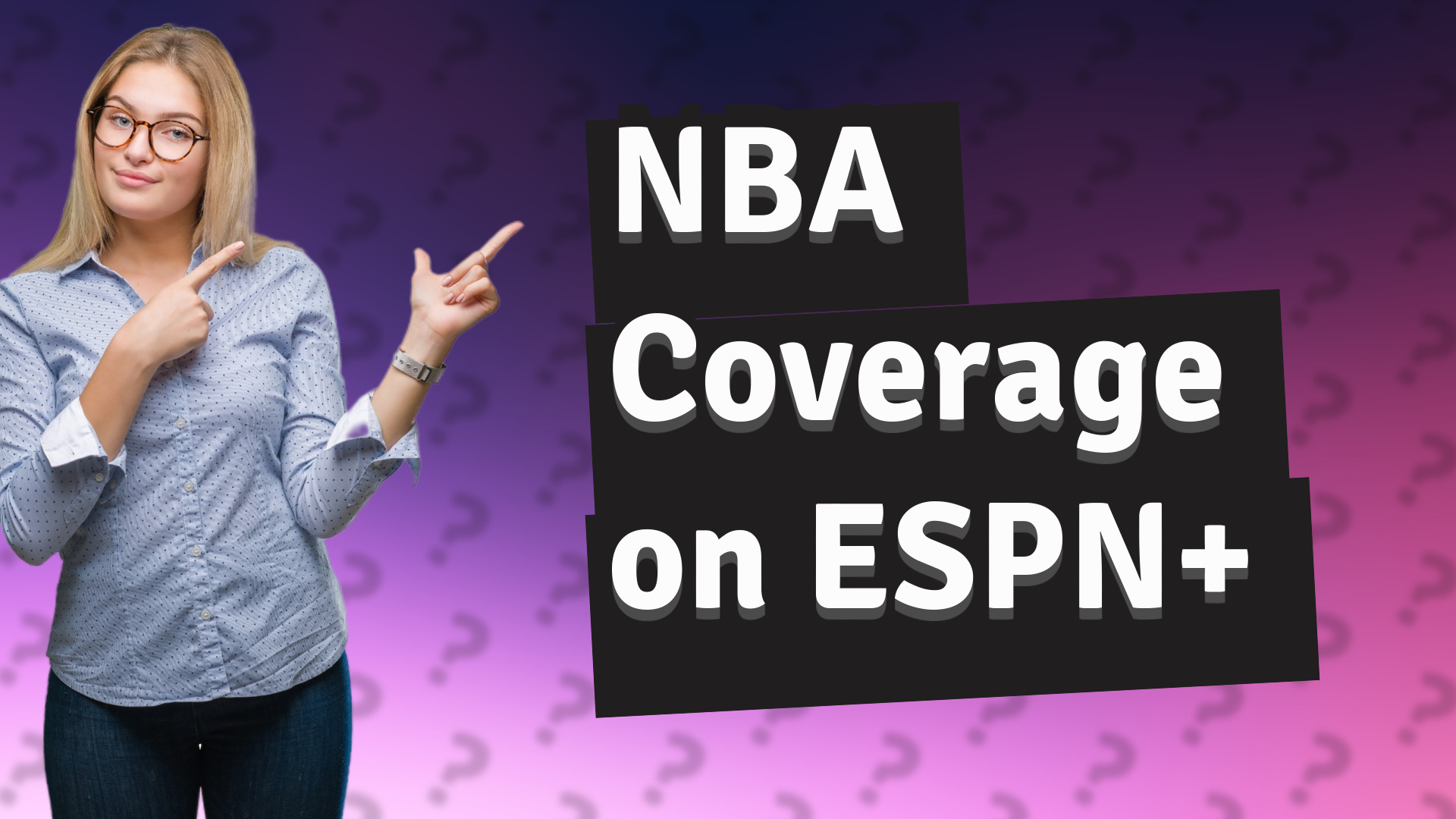 NBA Coverage on ESPN+