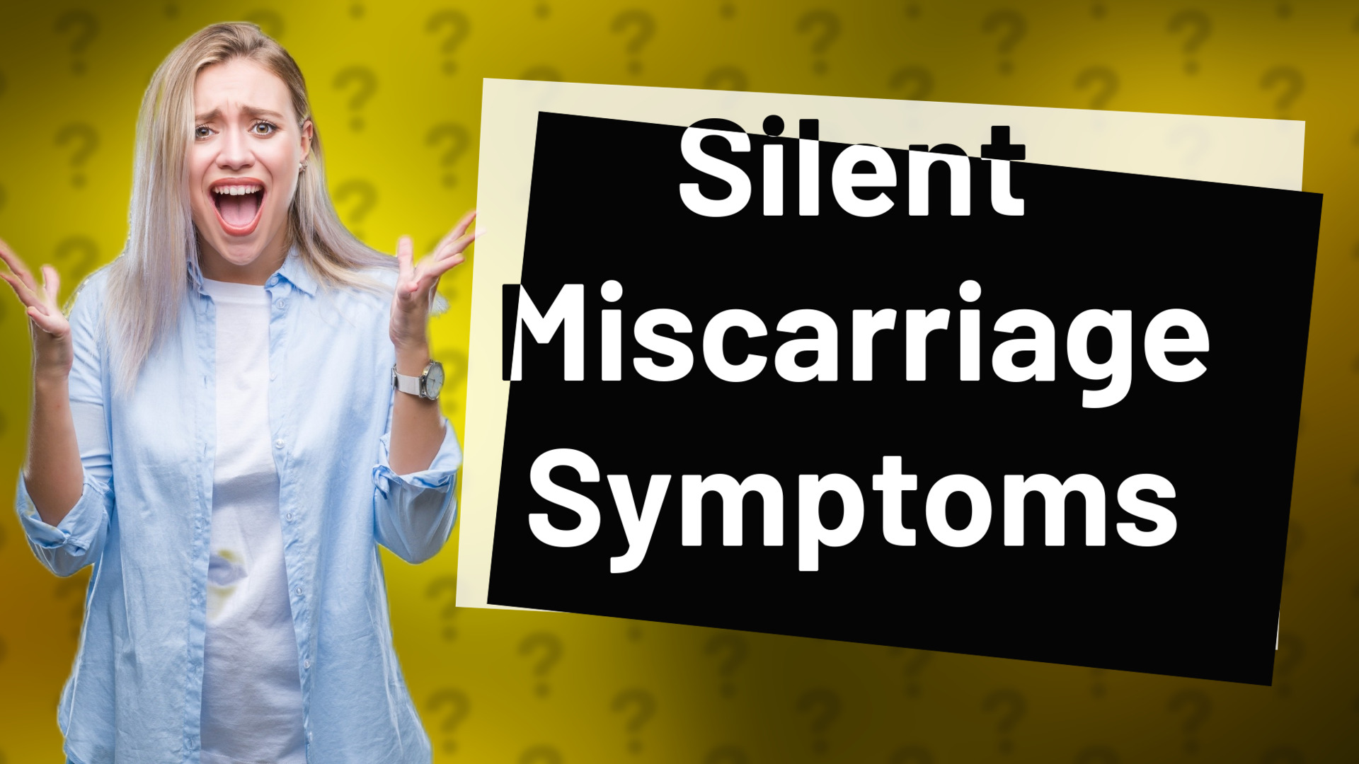Silent Miscarriage Symptoms