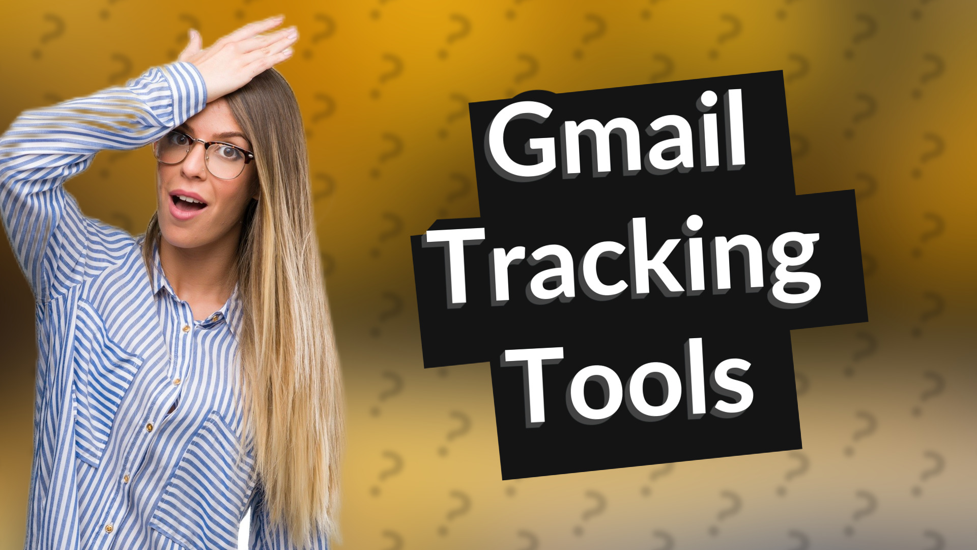 Gmail Tracking Tools