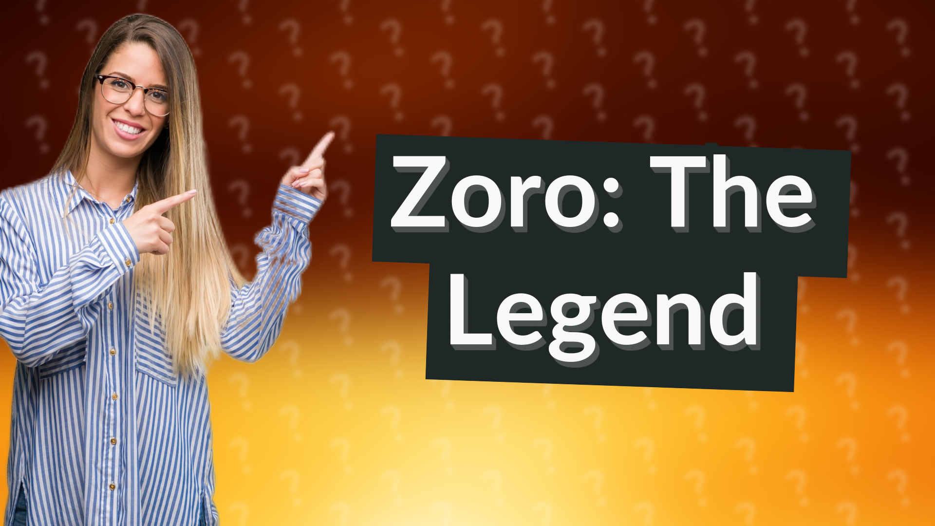 Zoro: The Legend