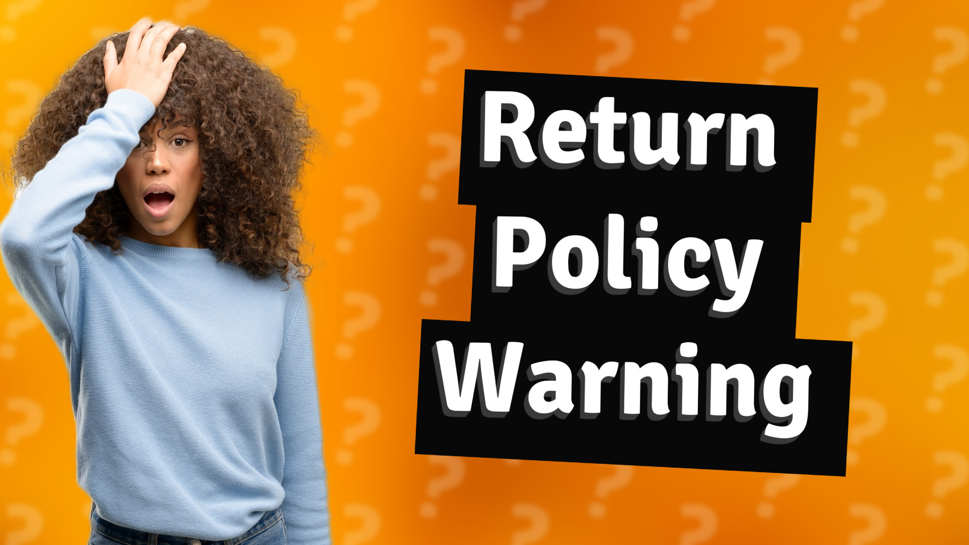 Return Policy Warning