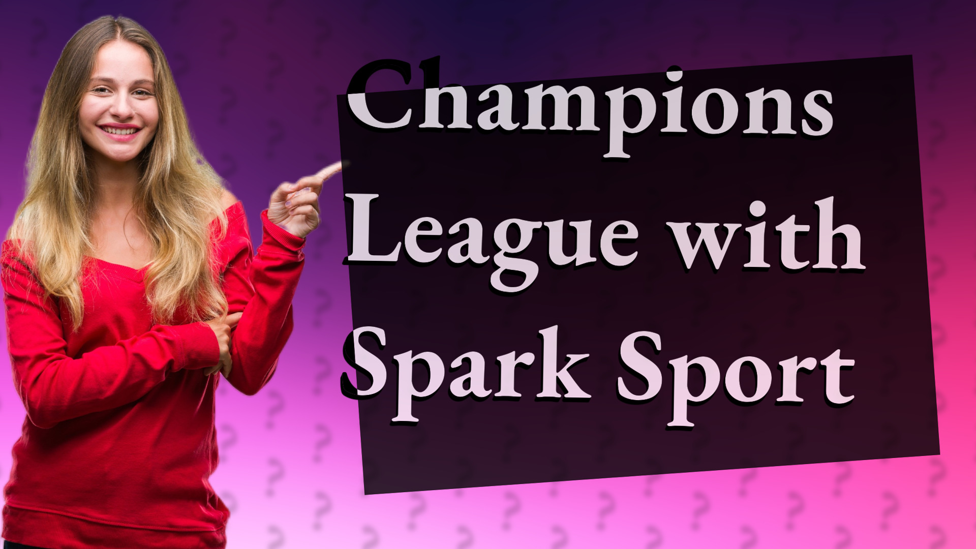 Champions League with Spark Sport