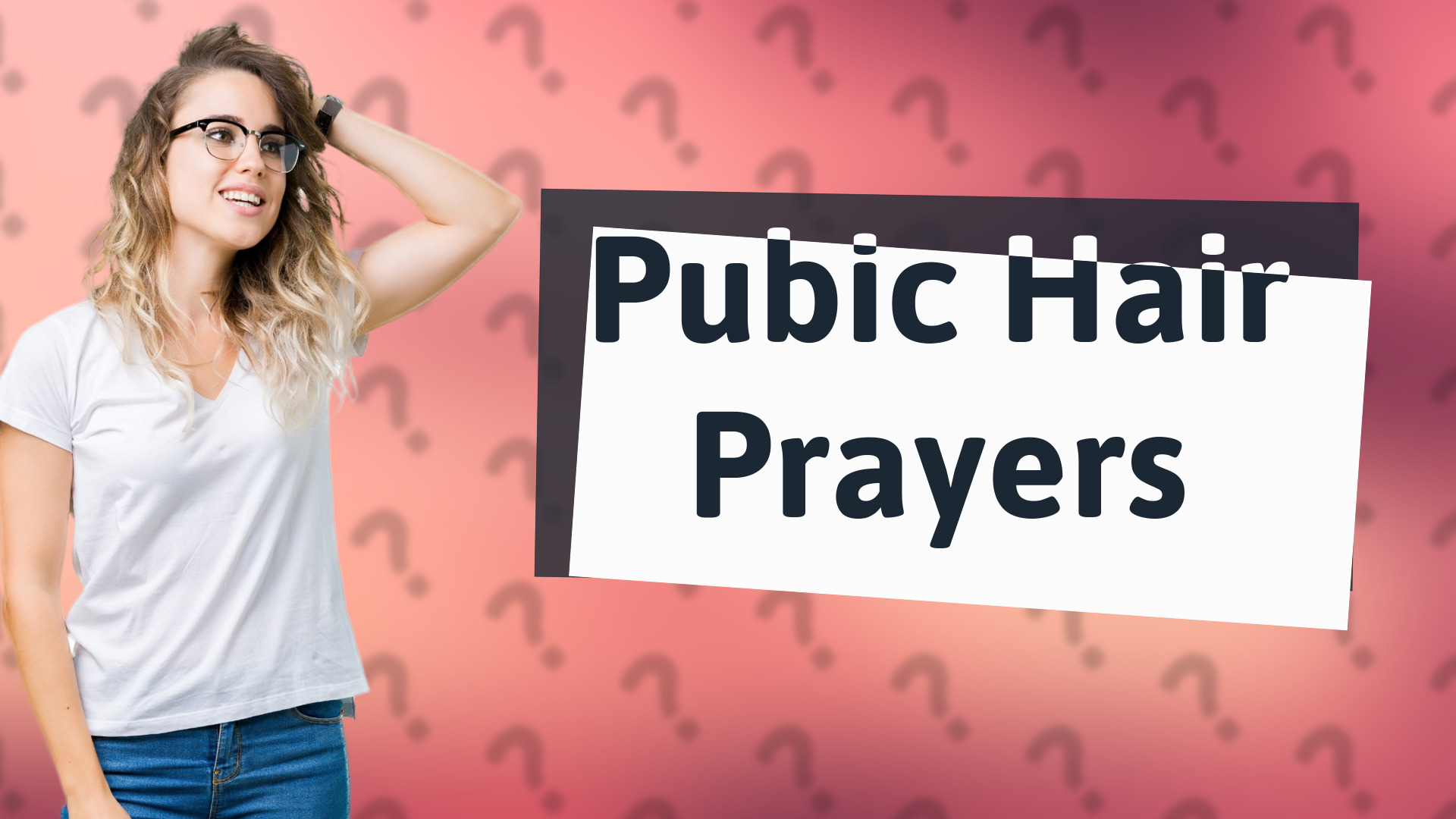 Pubic Hair Prayers