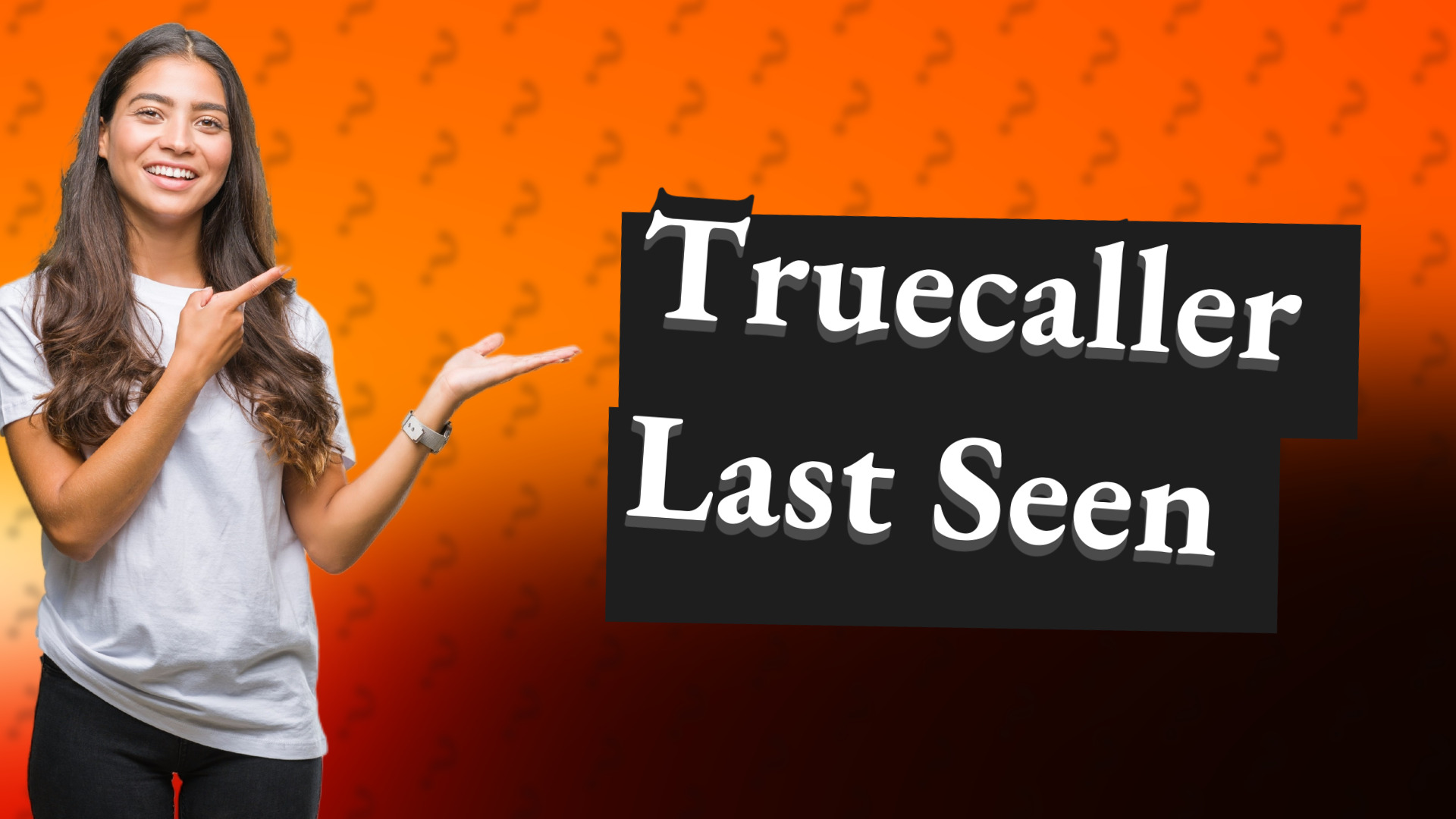 Truecaller Last Seen