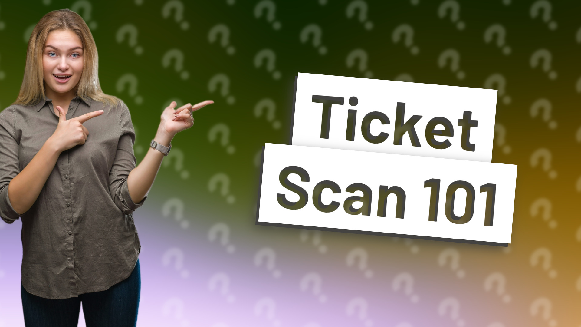 Ticket Scan 101