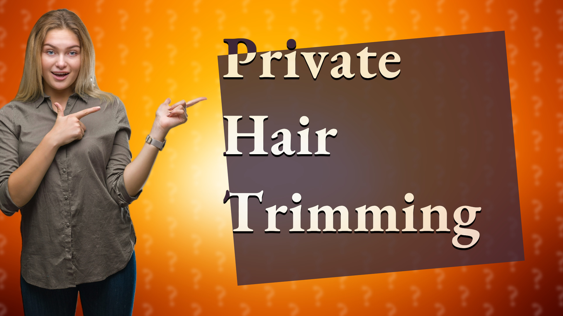 Private Hair Trimming