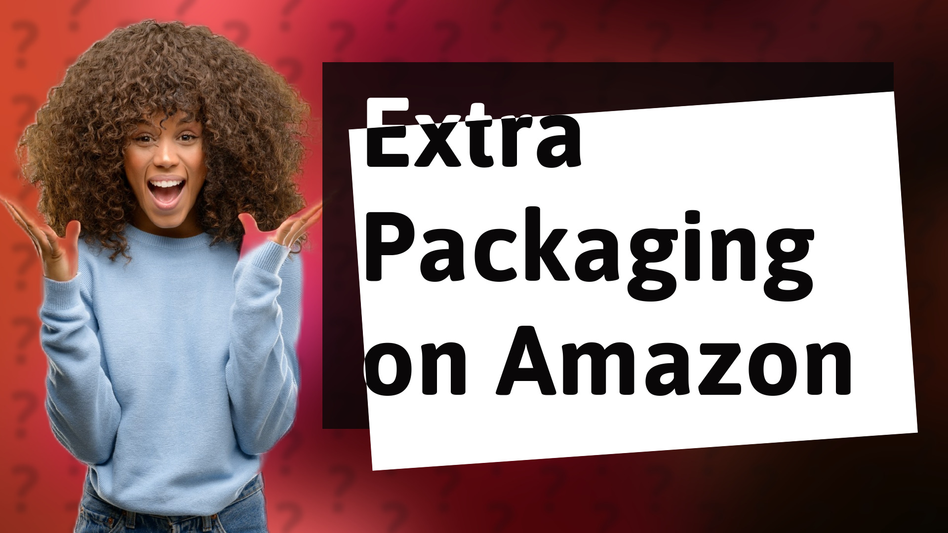 Extra Packaging on Amazon