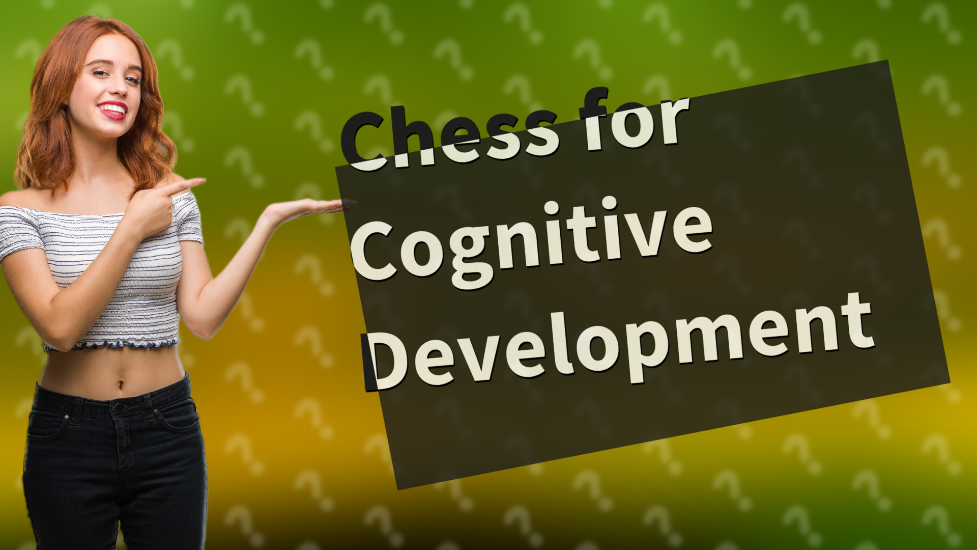Chess for Cognitive Development