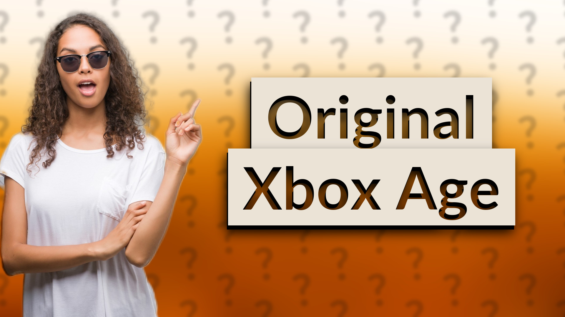 Original Xbox Age