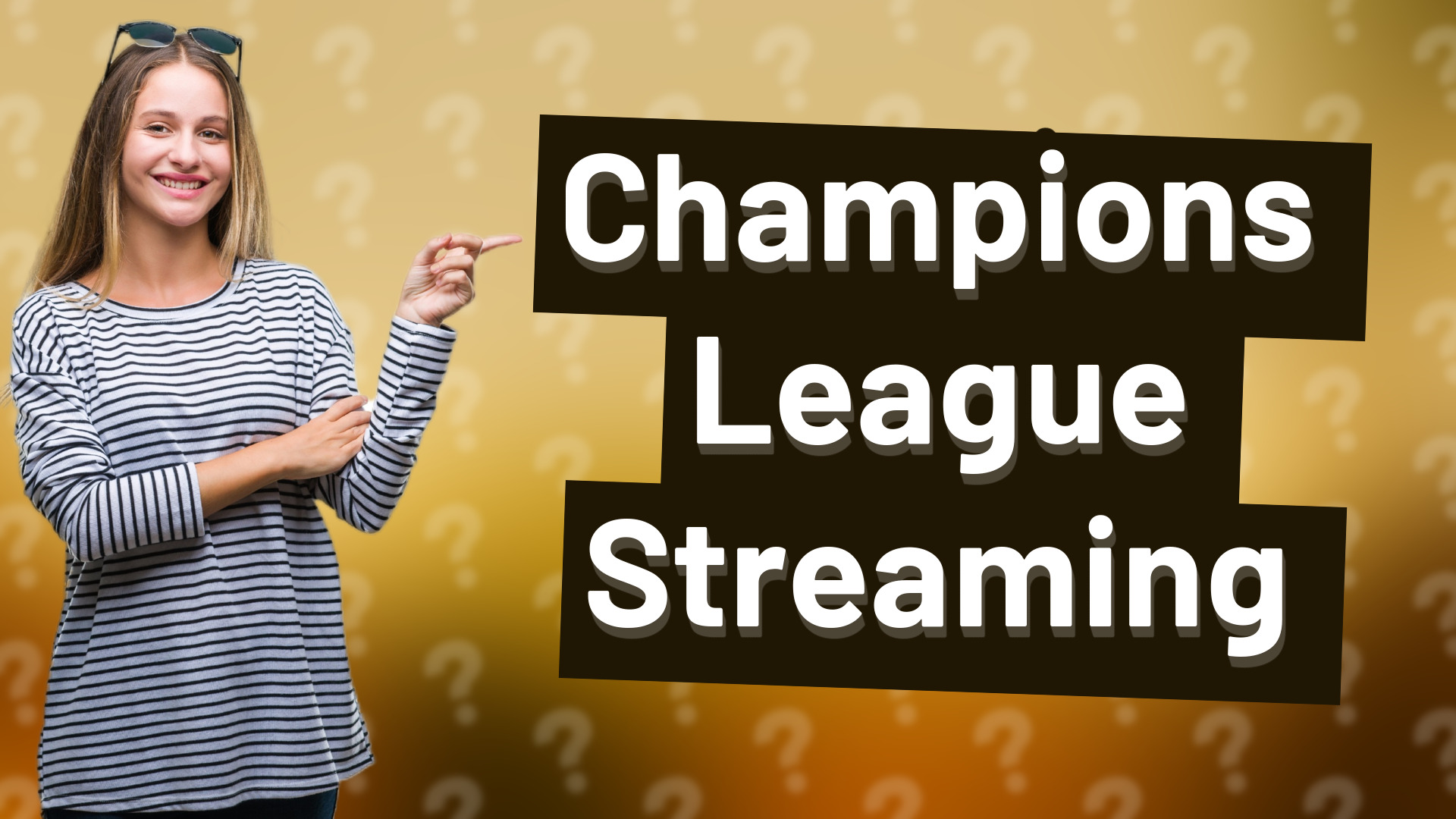 Champions League Streaming