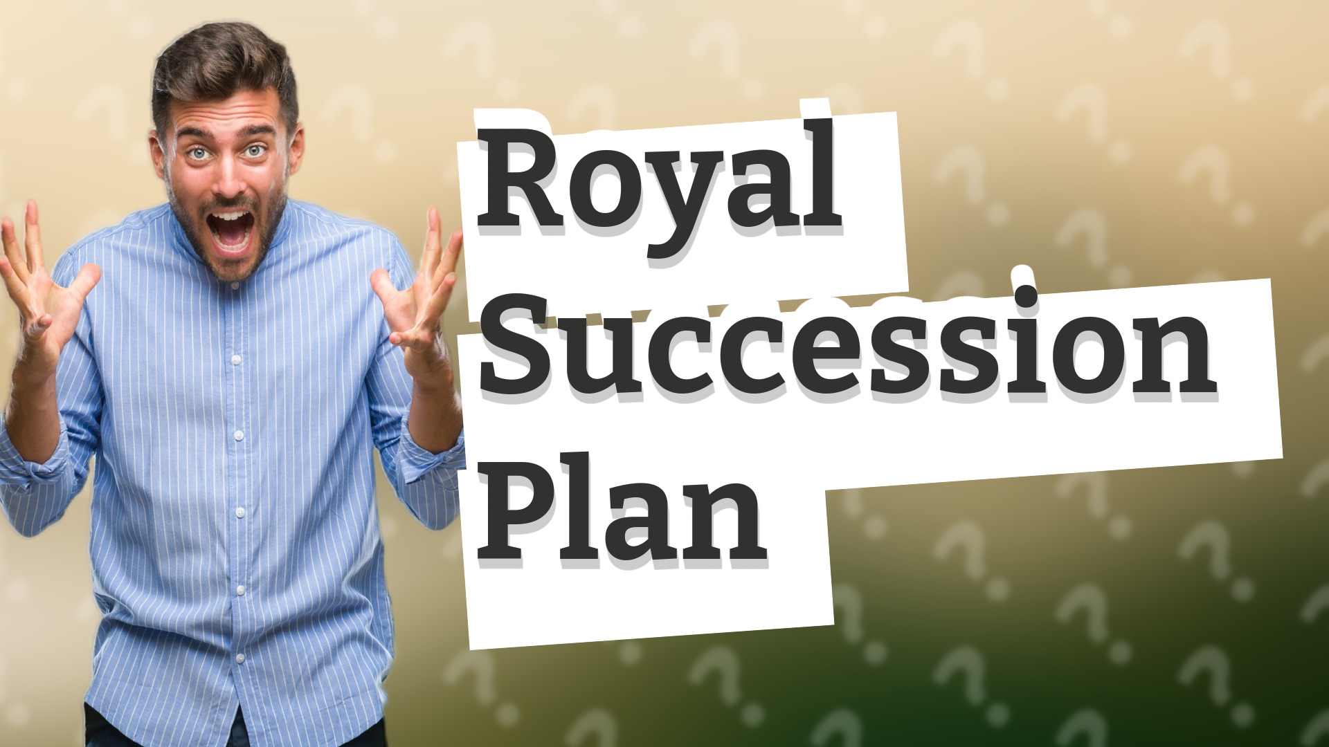 Royal Succession Plan