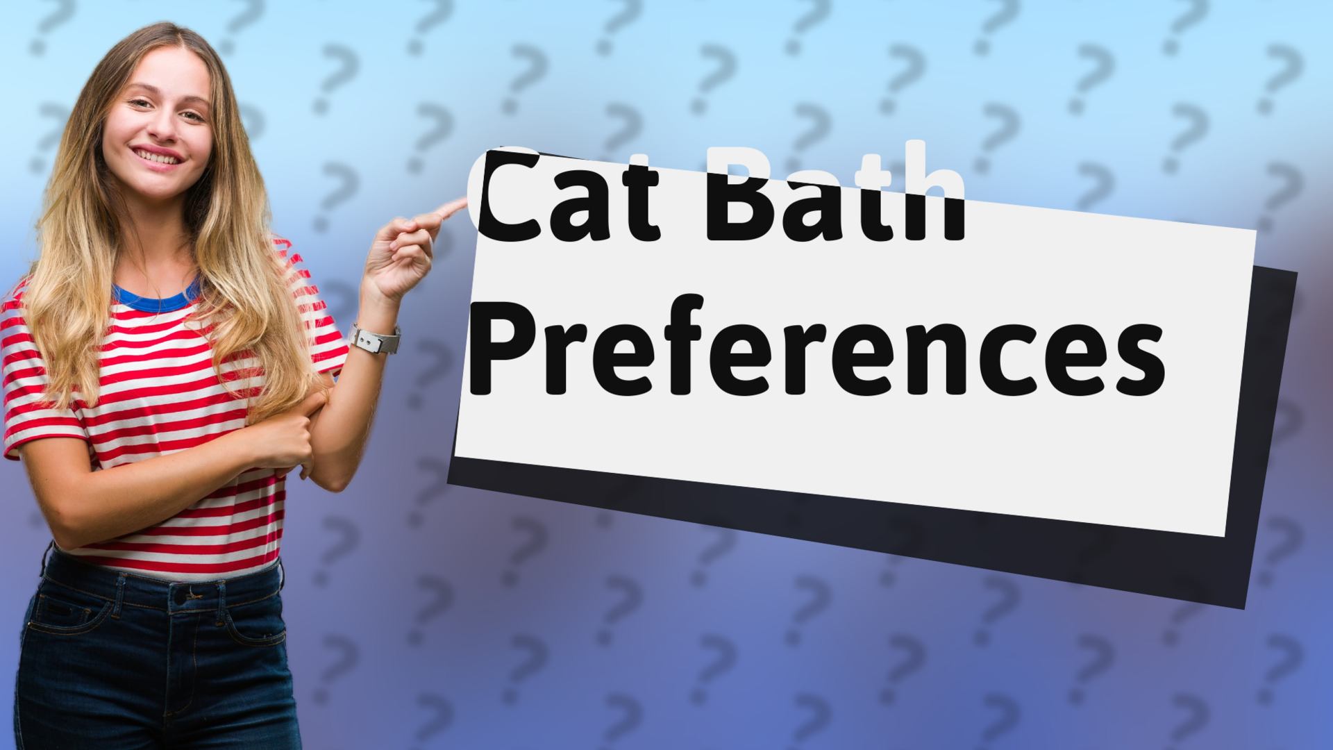Cat Bath Preferences
