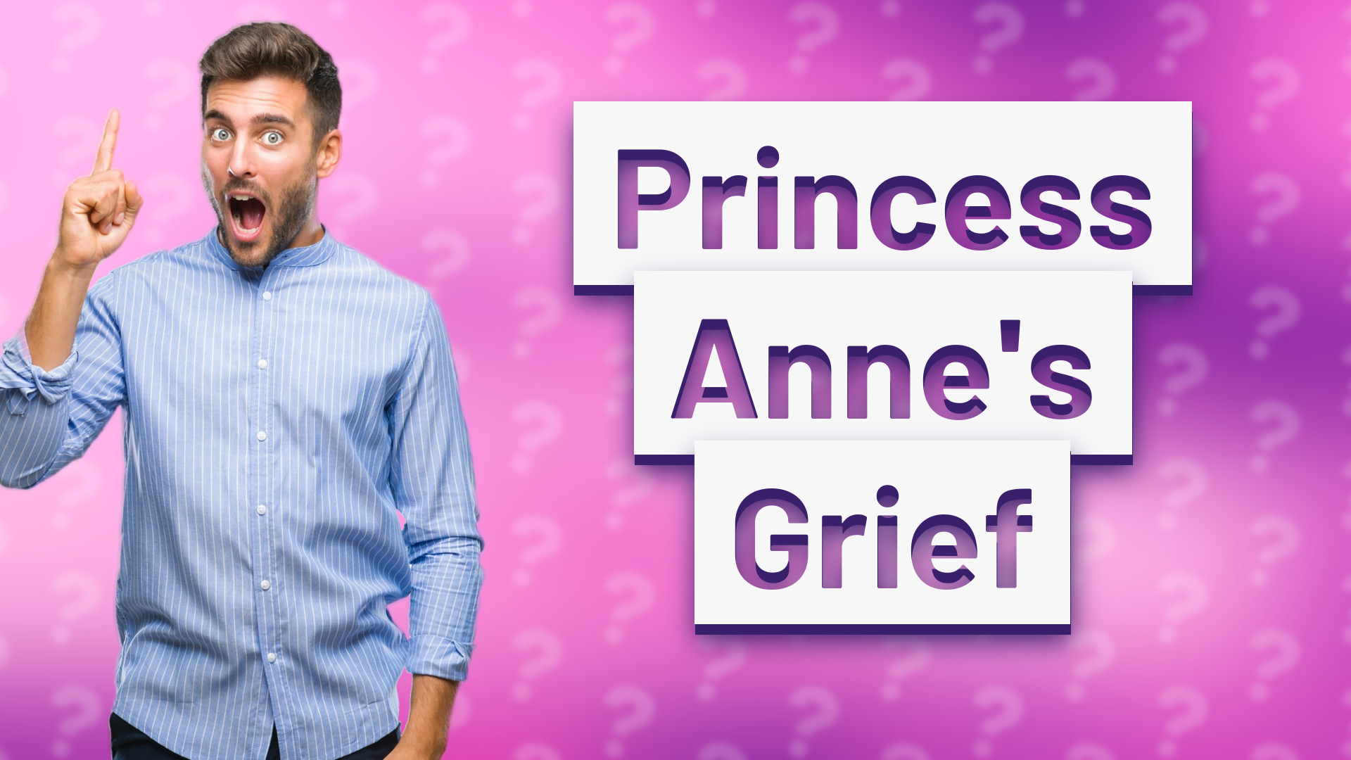 Princess Anne's Grief