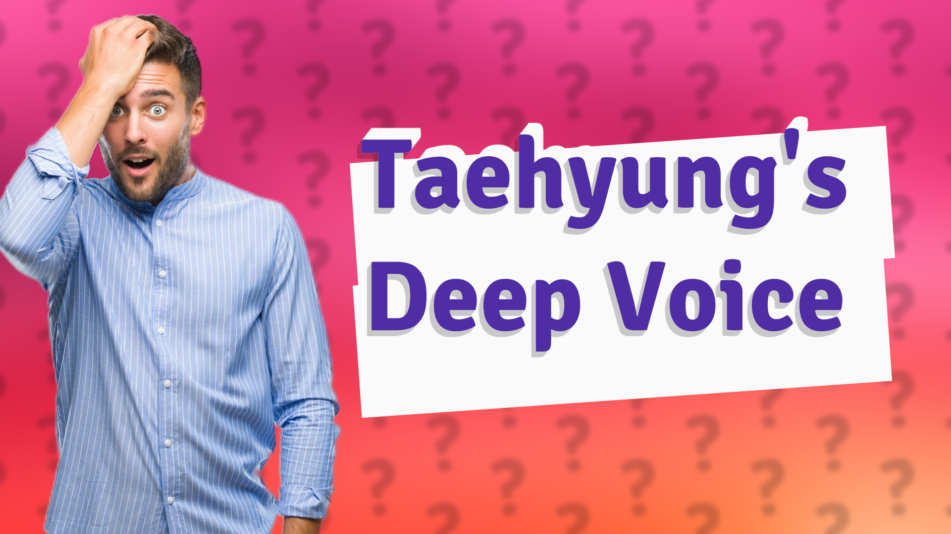 Taehyung's Deep Voice