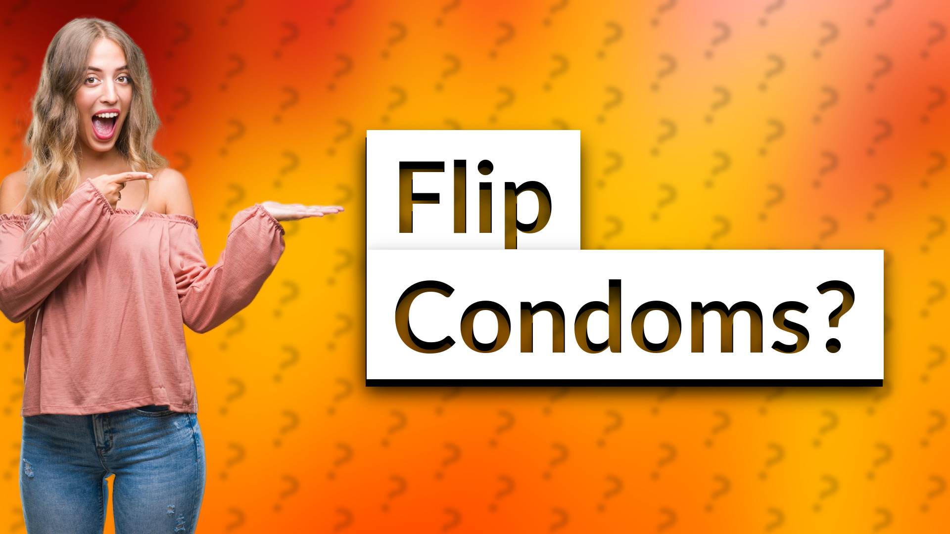 Flip Condoms?
